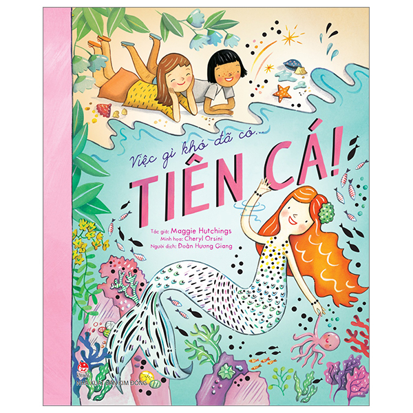 Việc Gì Khó Đã Có… Tiên Cá!