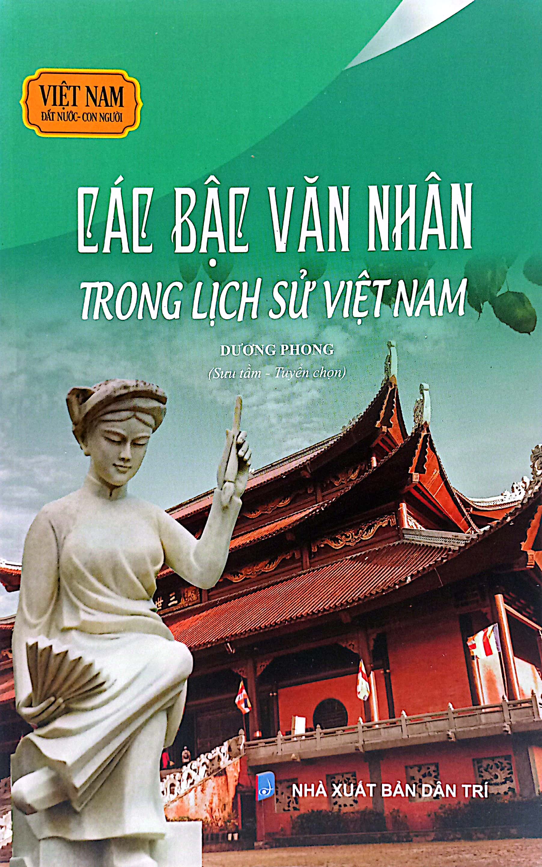việt nam đất nước-con người - các bậc văn nhân trong lịch sử việt nam - Ảnh 2