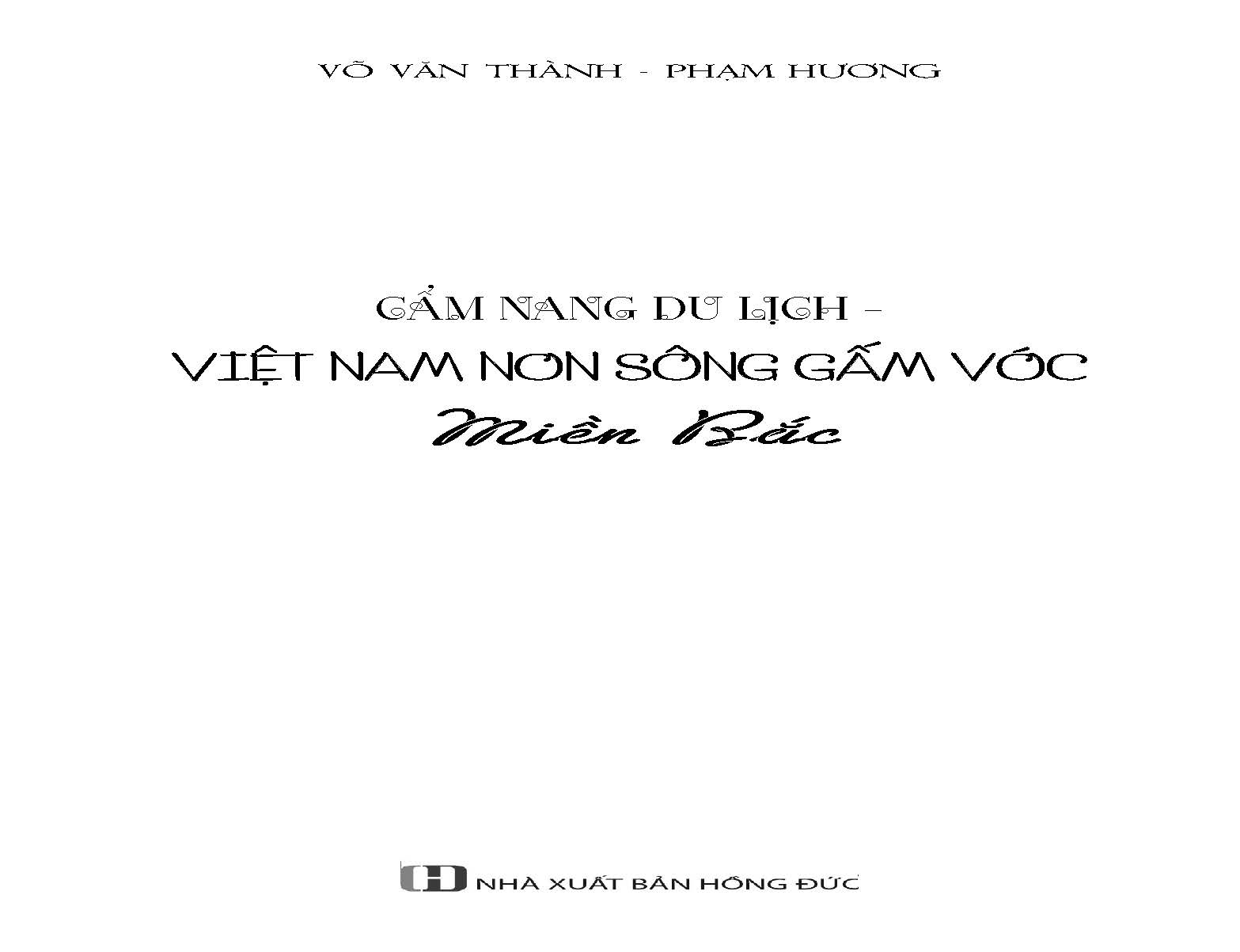 Việt Nam Non Sông Gấm Vóc - Miền Bắc - Ảnh 3