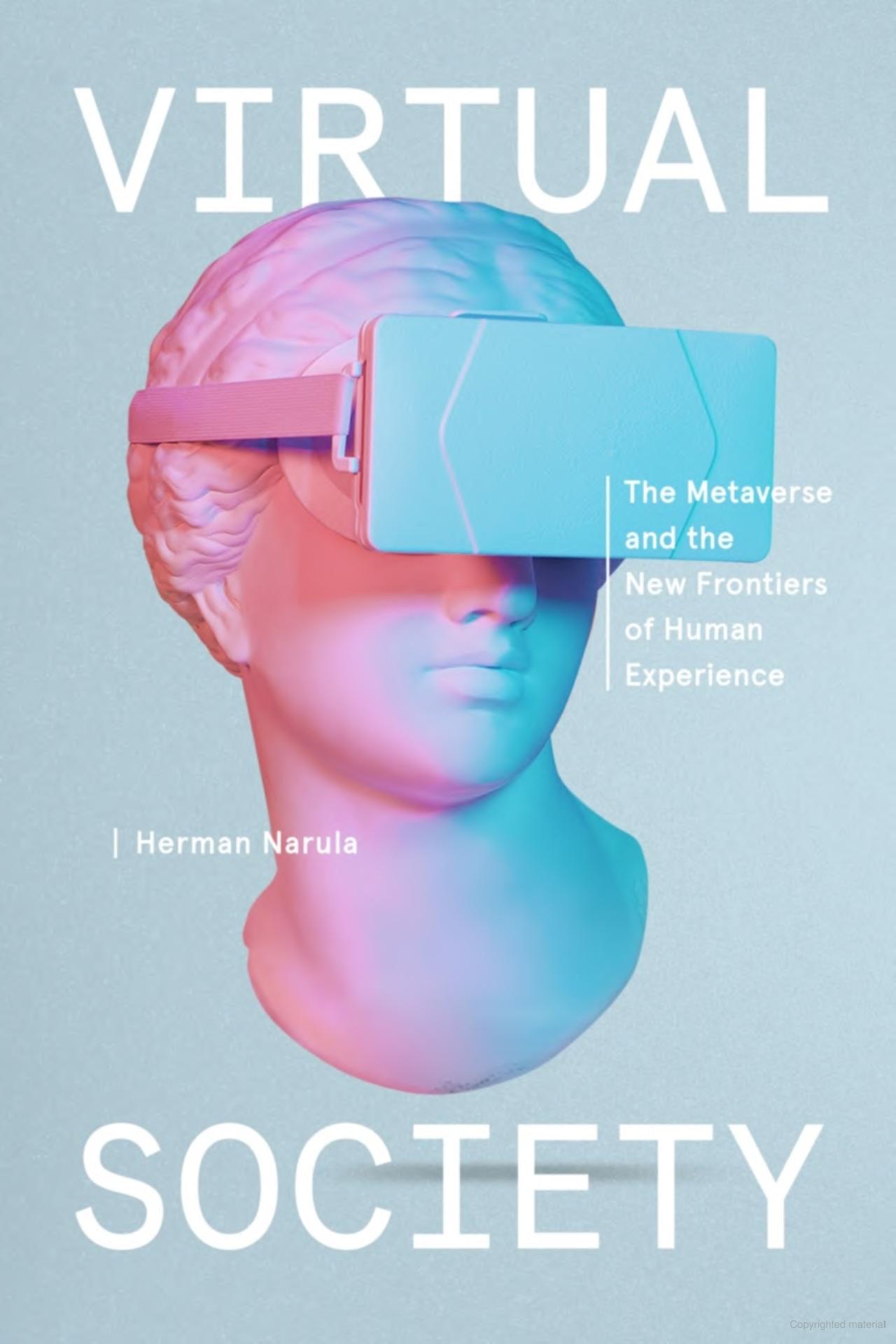 virtual society - the metaverse and the new frontiers of human experience - Ảnh 2