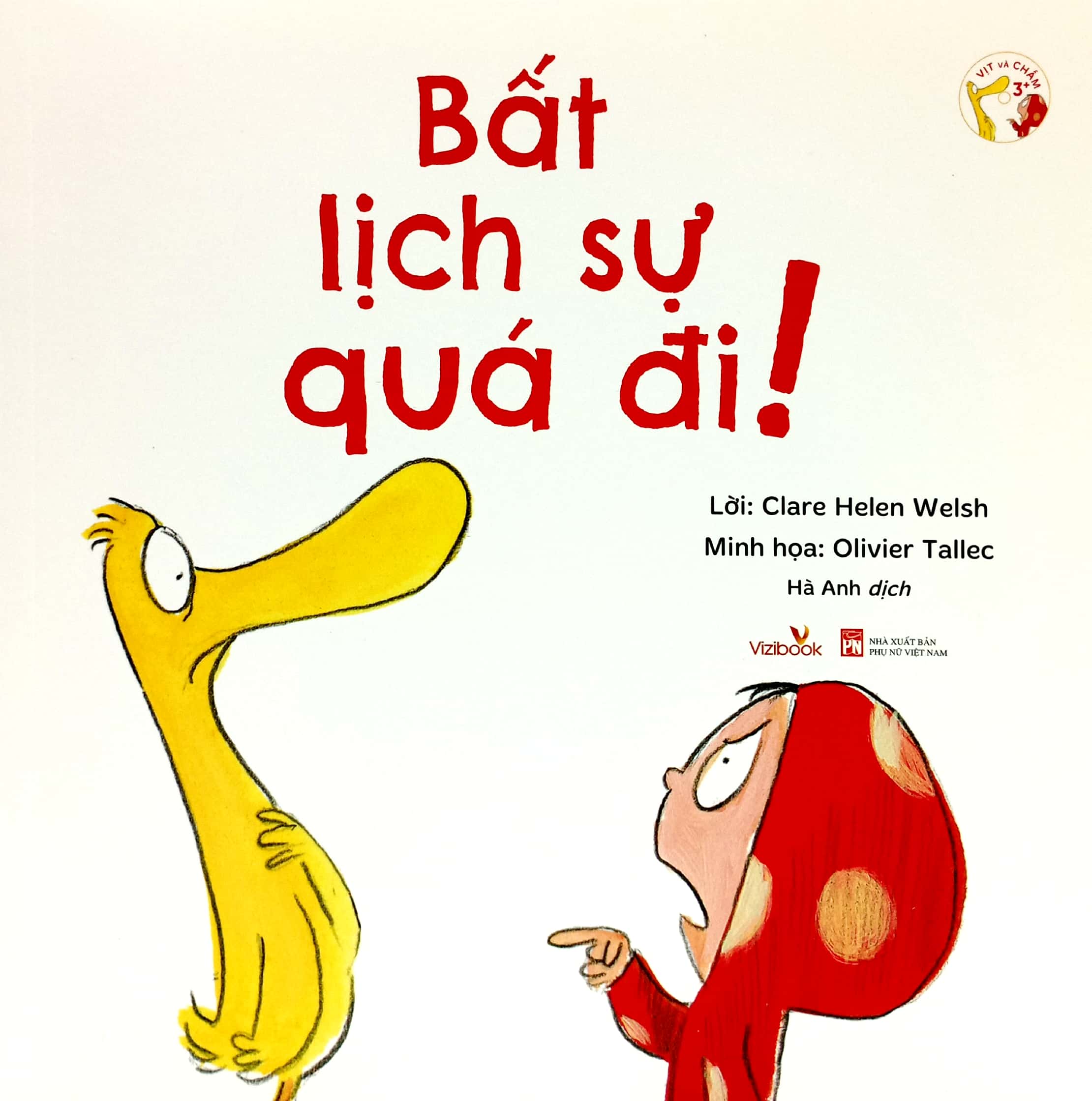 vịt và chấm - bất lịch sự quá đi! - Ảnh 2