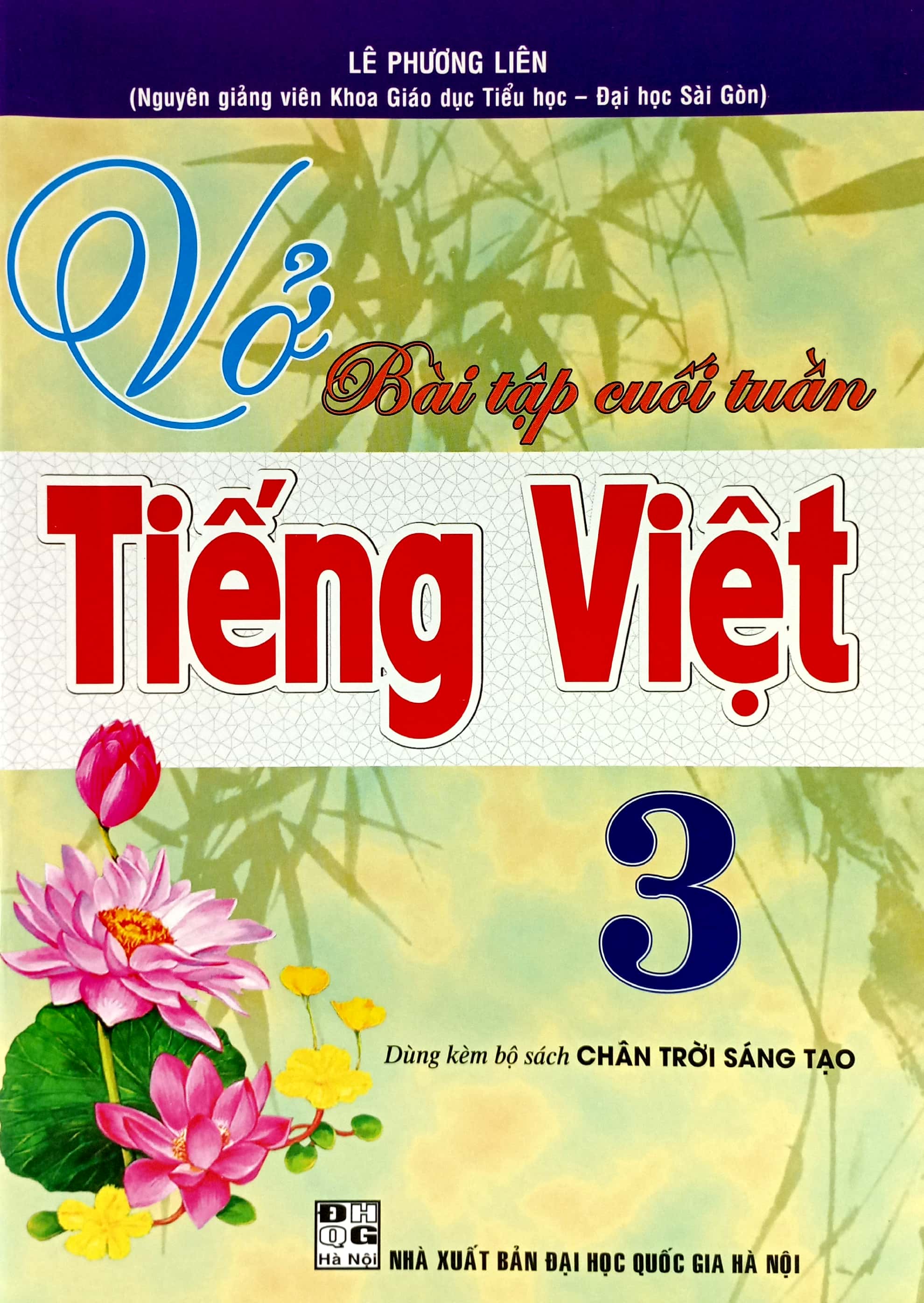 vở bài tập cuối tuần tiếng việt 3 (dùng kèm bộ sách chân trời sáng tạo) - Ảnh 2