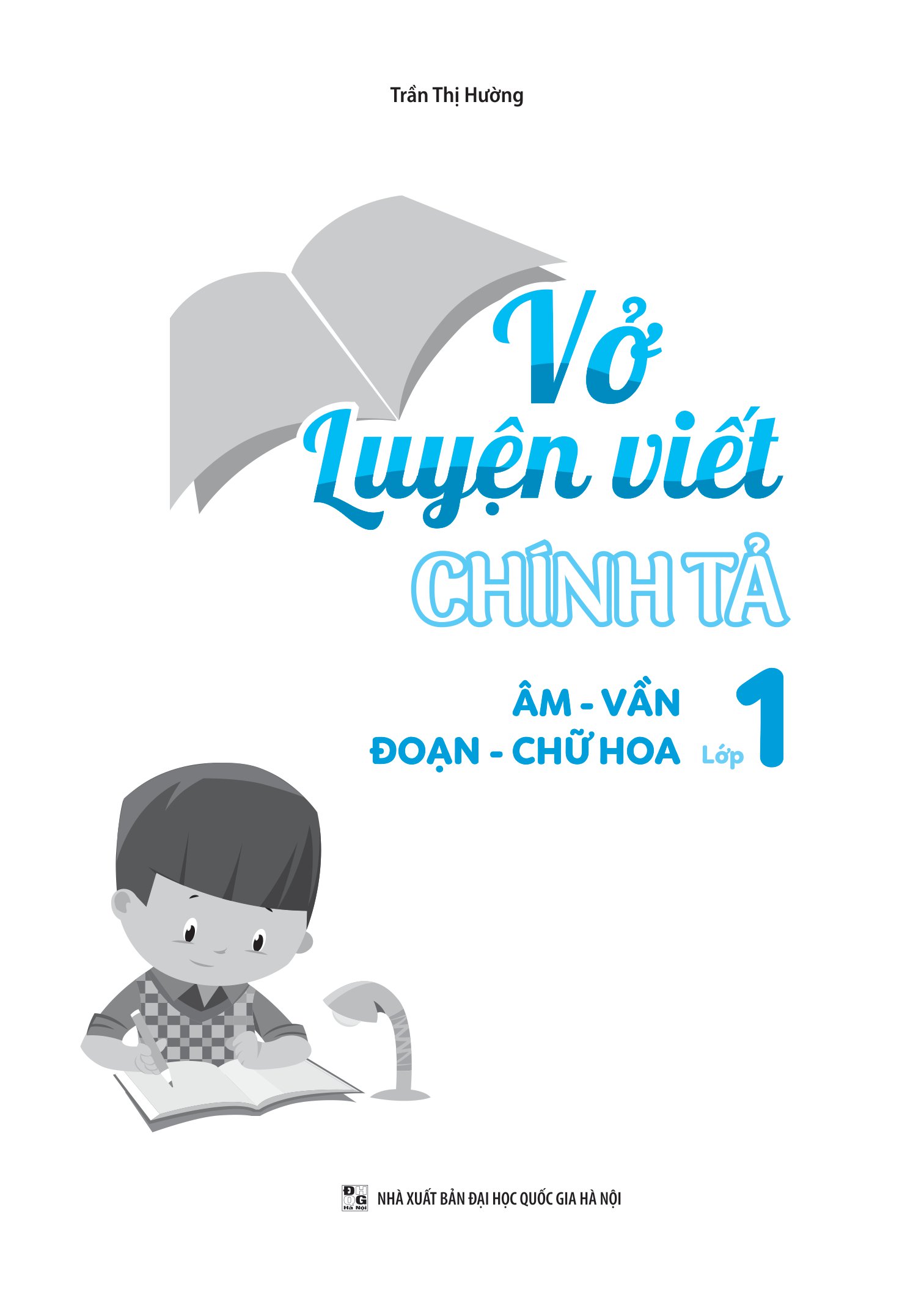 vở luyện viết chính tả lớp 1 - âm - vần - đoạn - chữ hoa - Ảnh 3