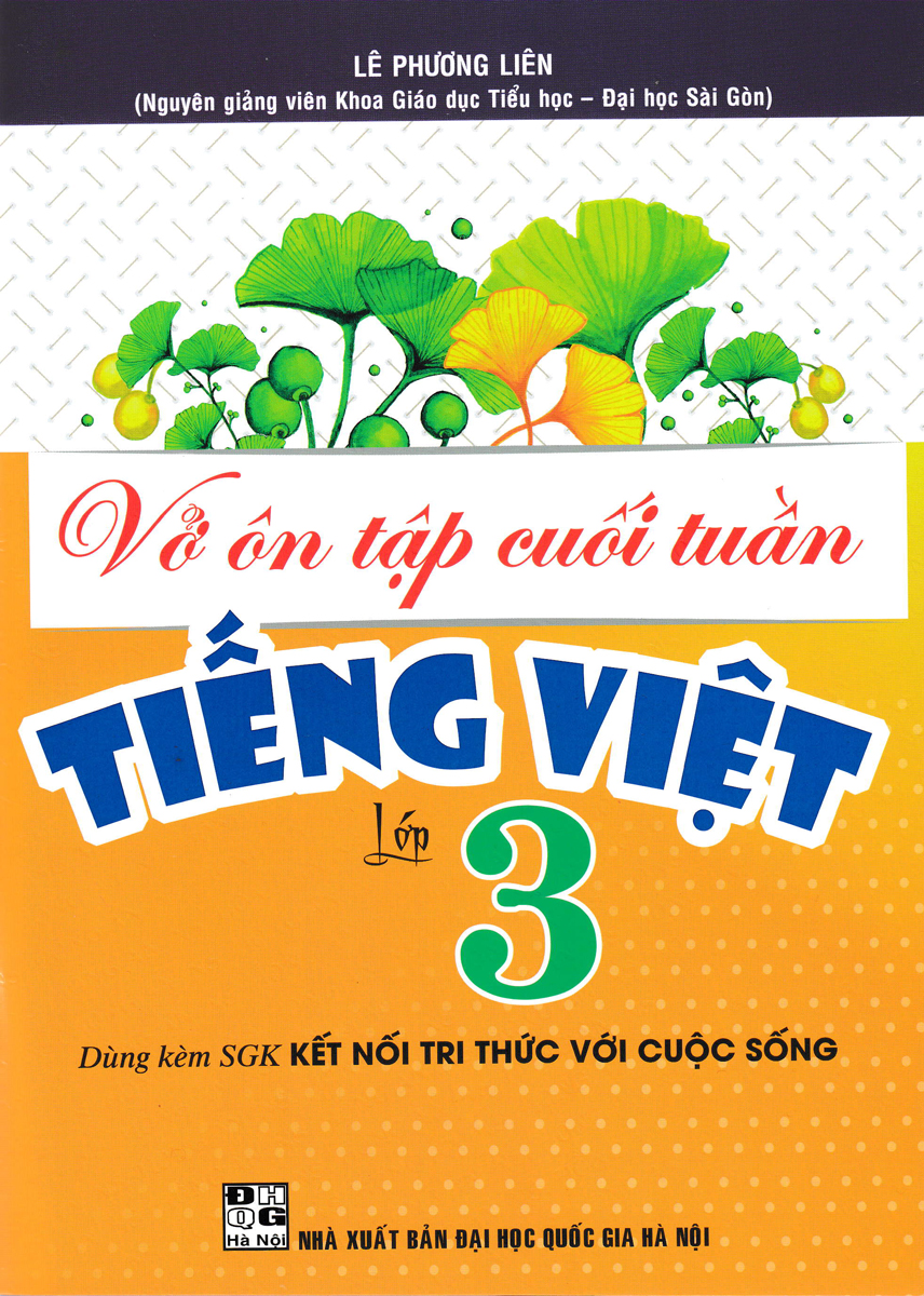 vở ôn tập cuối tuần tiếng việt - lớp 3 (bám sát sgk kết nối tri thức với cuộc sống) - Ảnh 2