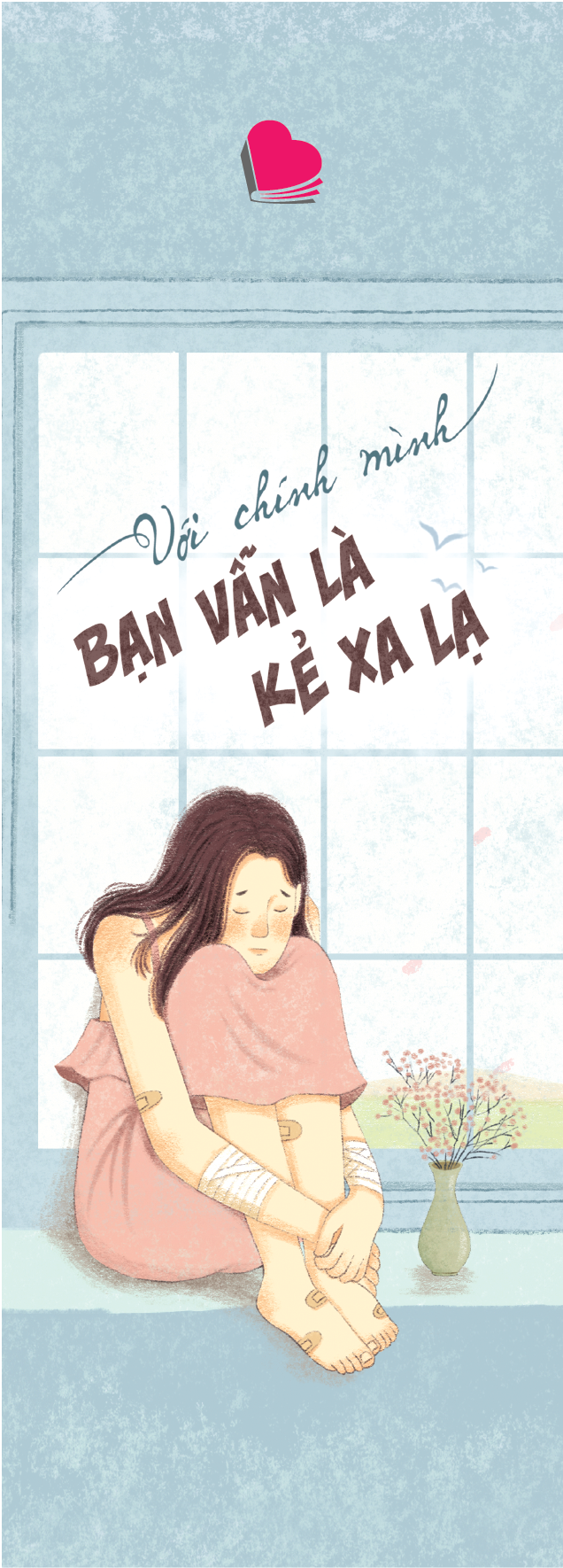 với chính mình bạn vẫn là kẻ xa lạ - Ảnh 3