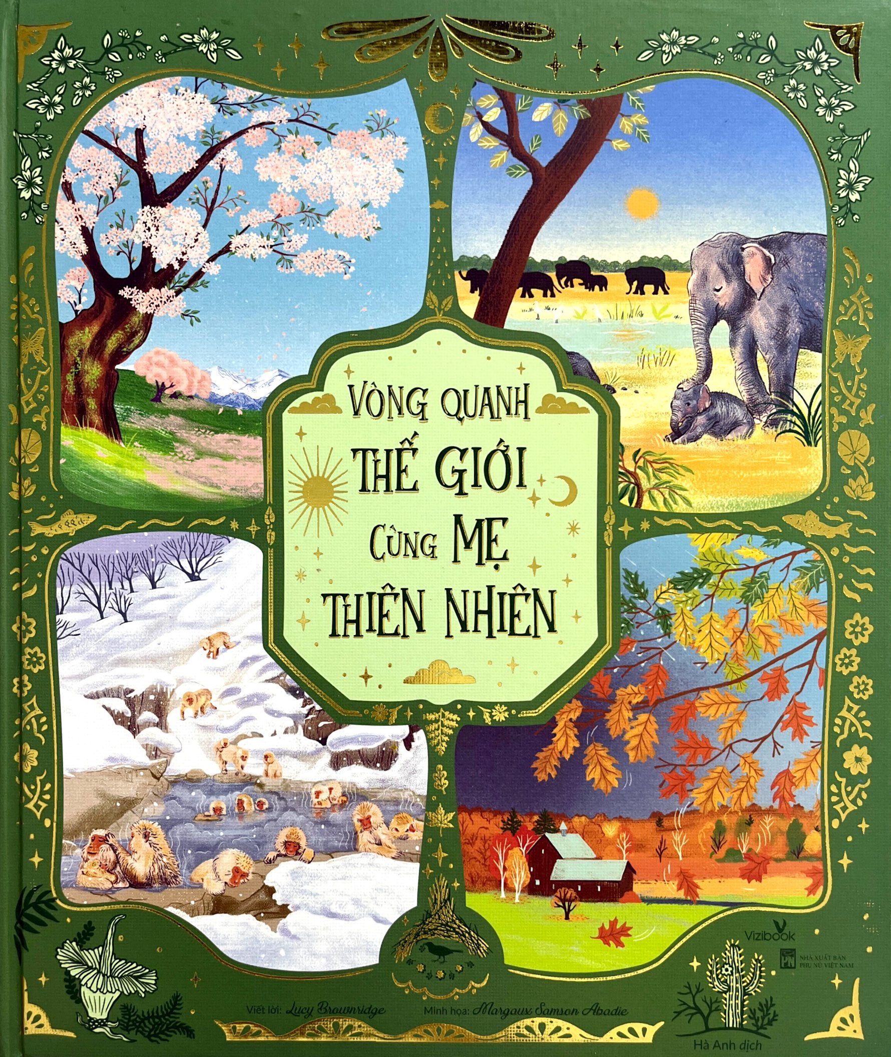 vòng quanh thế giới cùng mẹ thiên nhiên - bìa cứng - Ảnh 2