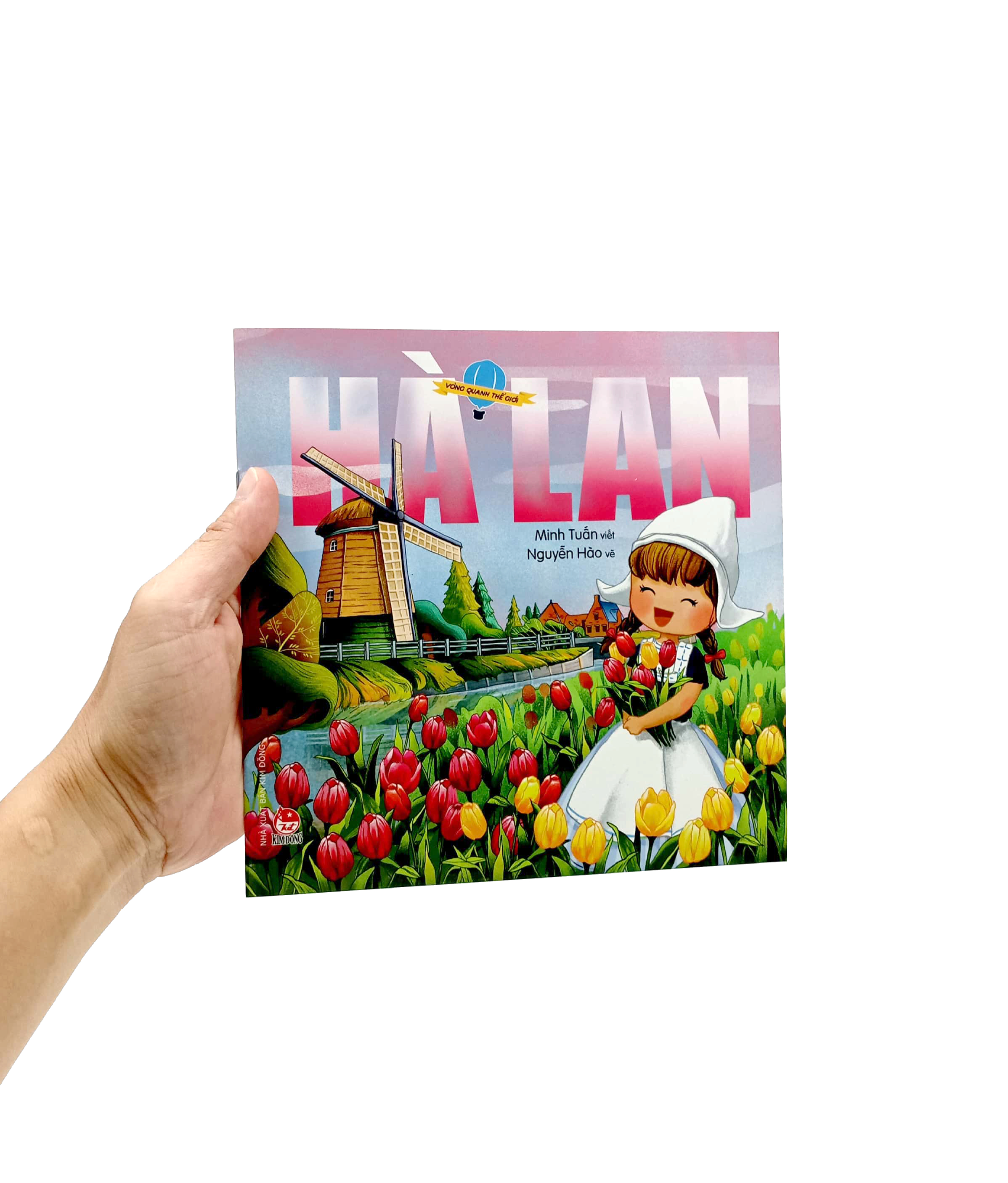 vòng quanh thế giới - hà lan (tái bản 2019) - Ảnh 7