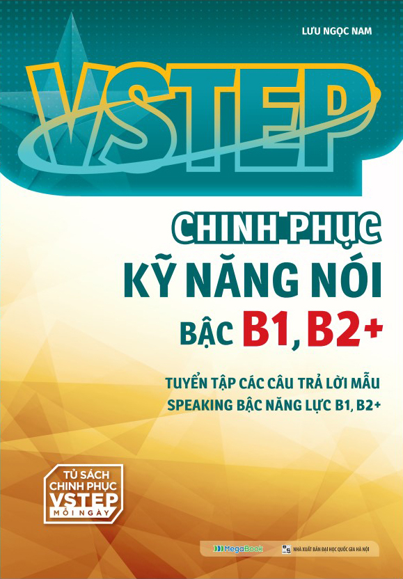 vstep - chinh phục kỹ năng nói bậc b1, b2+ - Ảnh 2
