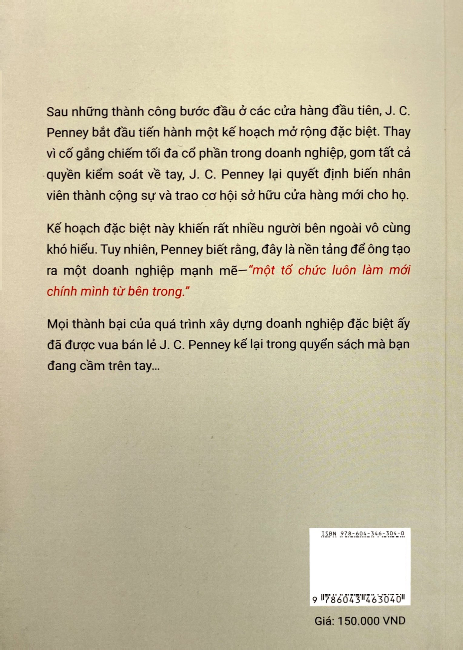 vua bán lẻ - cuộc đời và bài học thực tiễn từ j. c. penney - tay trắng gây dựng chuỗi bán lẻ hàng đầu nước mĩ - Ảnh 9