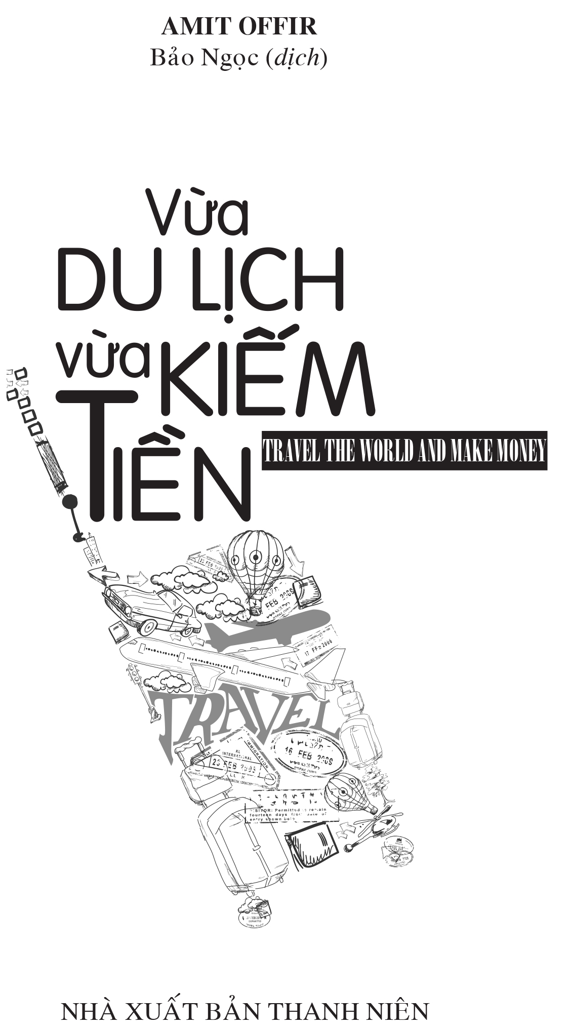 vừa du lịch vừa kiếm tiền - Ảnh 2