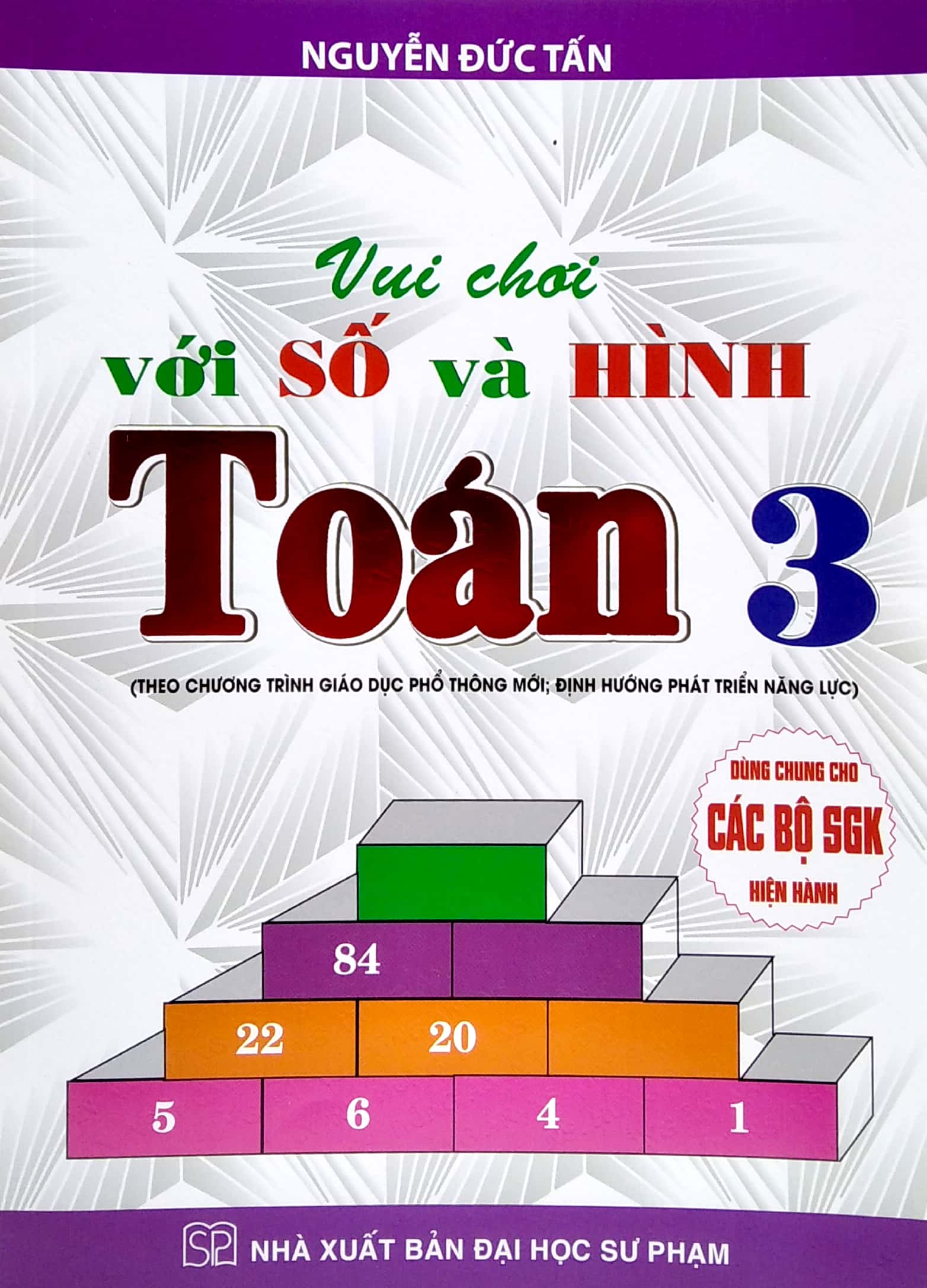 vui chơi với số và hình toán 3 (theo chương trình giáo dục phổ thông mới - định hướng phát triển năng lực) - Ảnh 2
