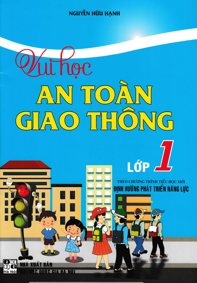 vui học an toàn giao thông lớp 1 (theo chương trình tiểu học mới định hướng phát triển năng lực) - Ảnh 2