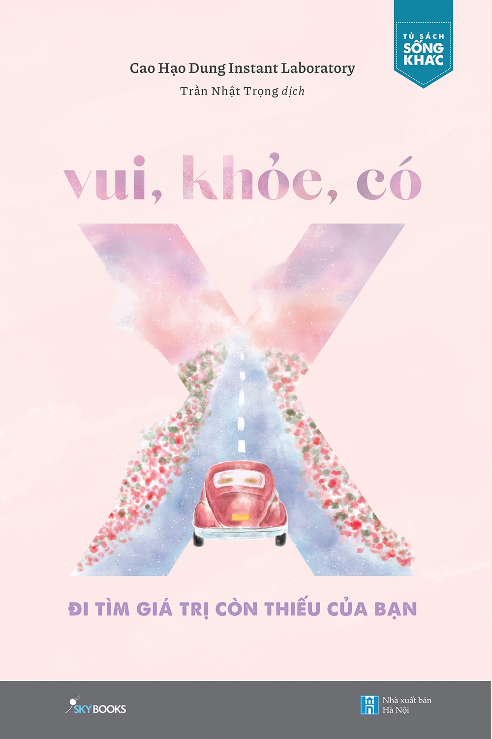 vui, khỏe, có x - đi tìm giá trị còn thiếu của bạn - Ảnh 2