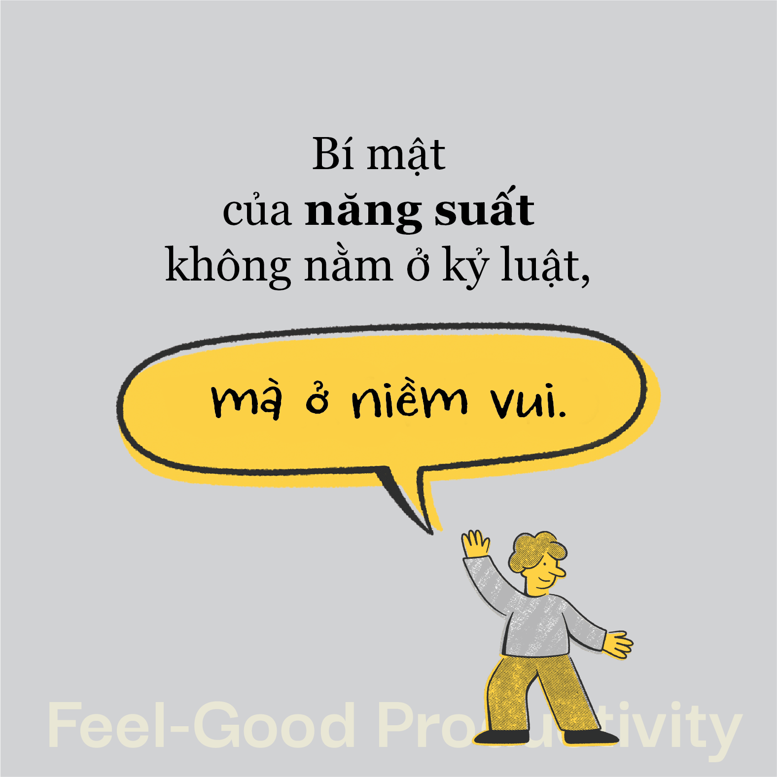 Vui Với Việc Mình Làm - Feel-Good Productivity - Ảnh 5