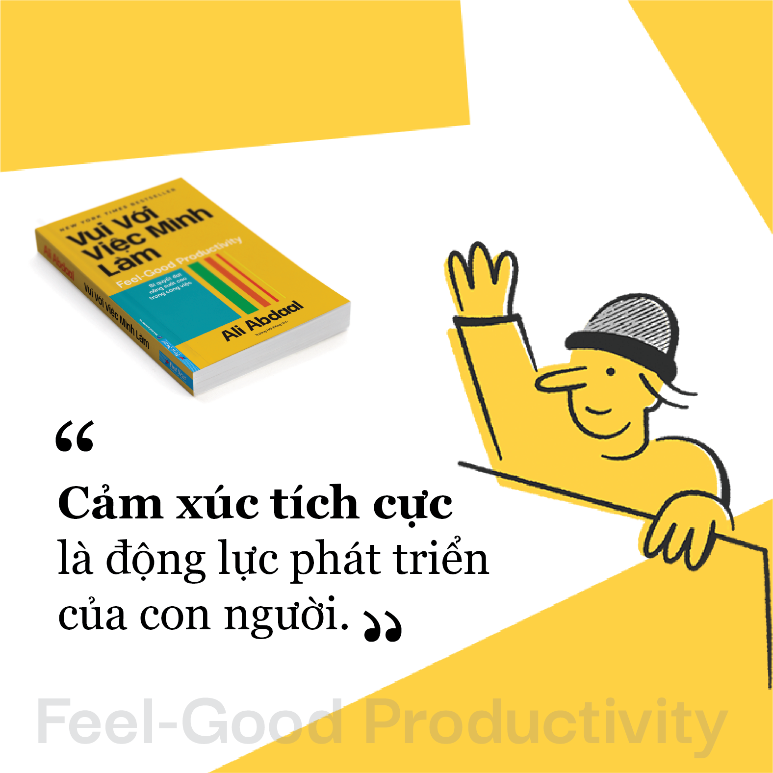 Vui Với Việc Mình Làm - Feel-Good Productivity - Ảnh 7