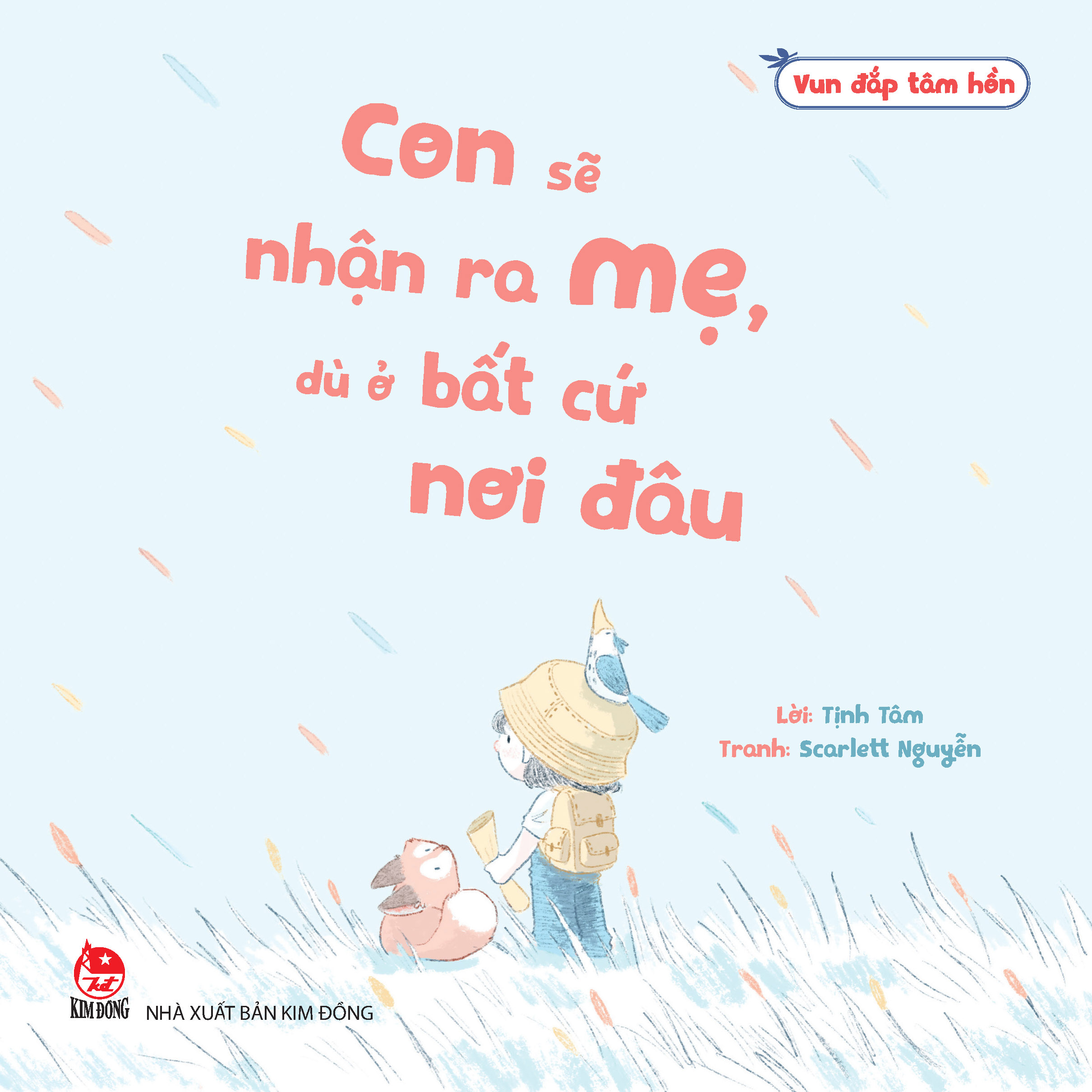 vun đắp tâm hồn - con sẽ nhận ra mẹ, dù ở bất cứ nơi đâu - Ảnh 2