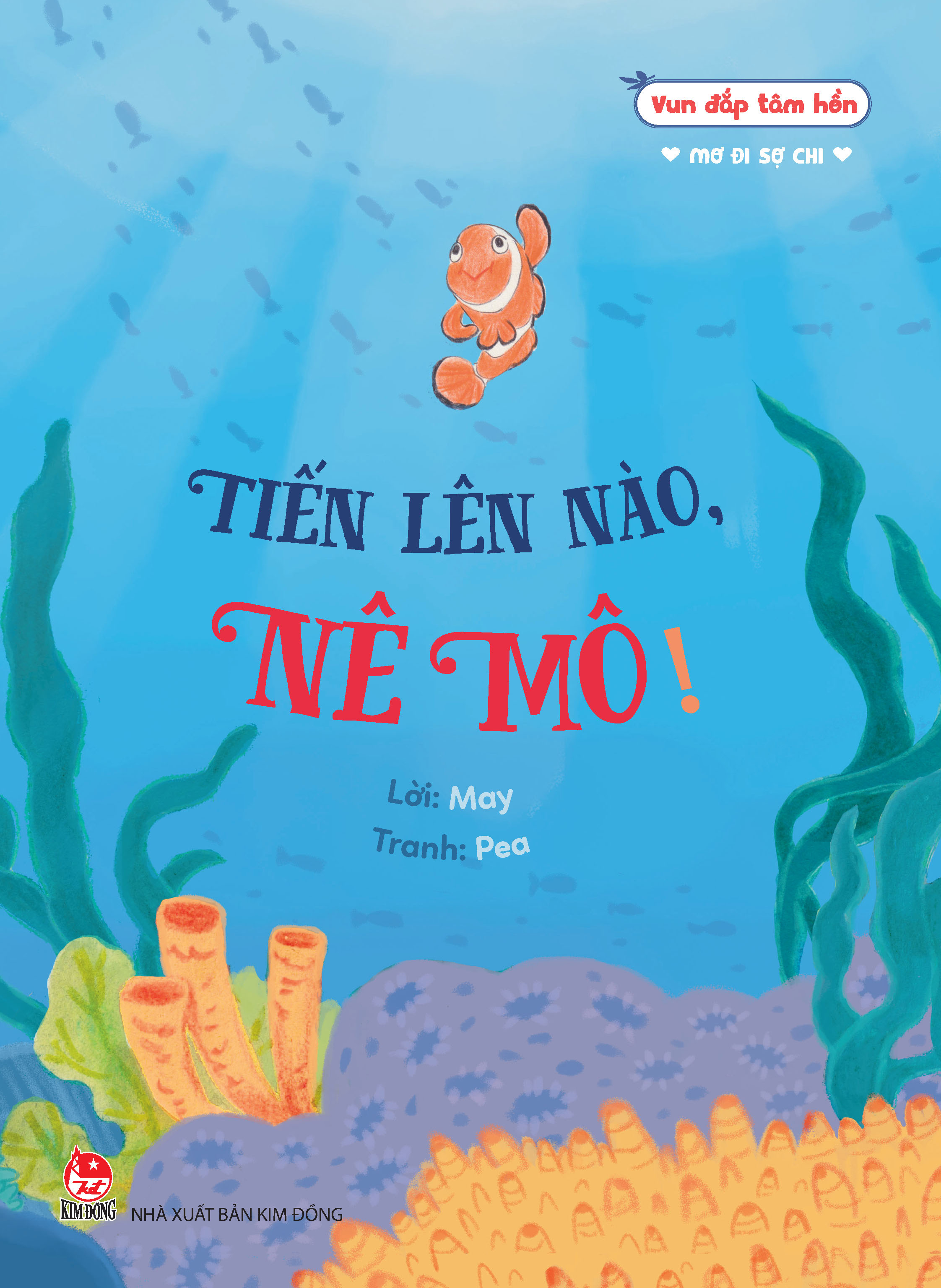 vun đắp tâm hồn - mơ đi sợ chi - tiến lên nào, nê mô! - Ảnh 2