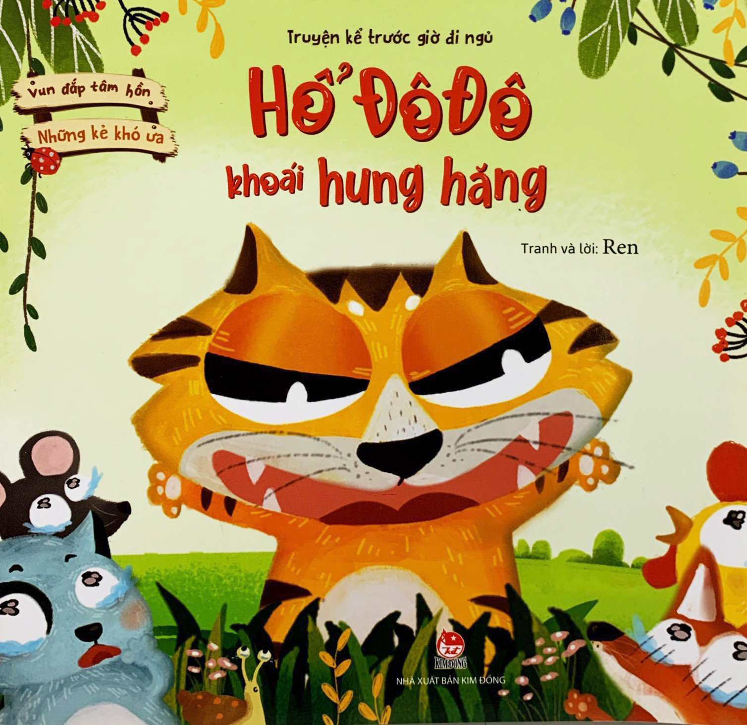 vun đắp tâm hồn - những kẻ khó ưa - hổ đô đô khoái hung hăng (truyện kể trước giờ đi ngủ) - Ảnh 2