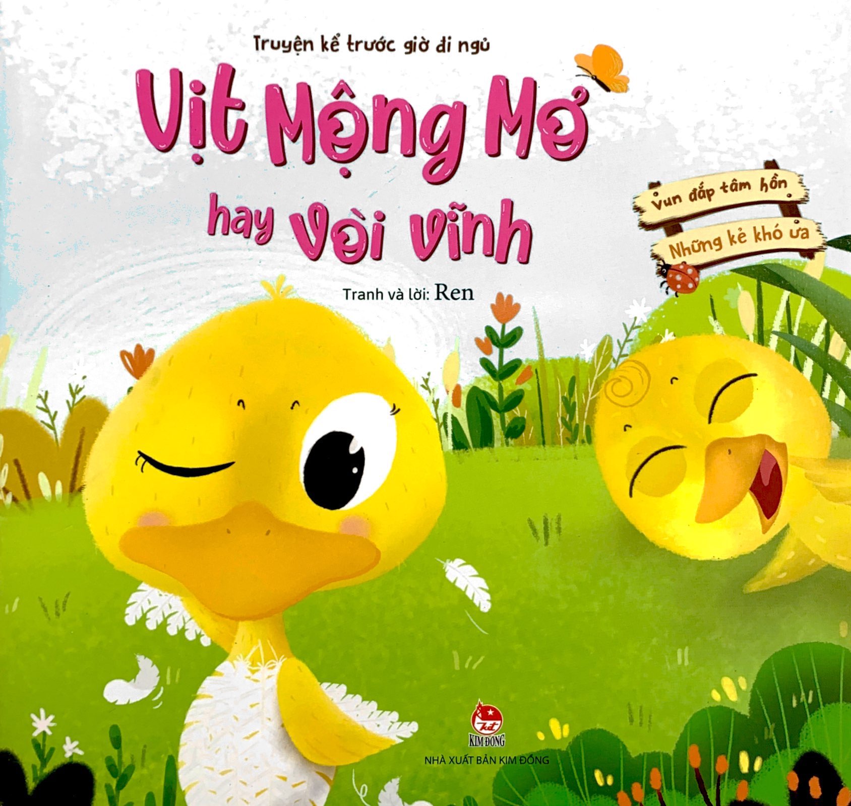 vun đắp tâm hồn - những kẻ khó ưa - truyện kể trước giờ đi ngủ - vịt mộng mơ hay vòi vĩnh - Ảnh 2