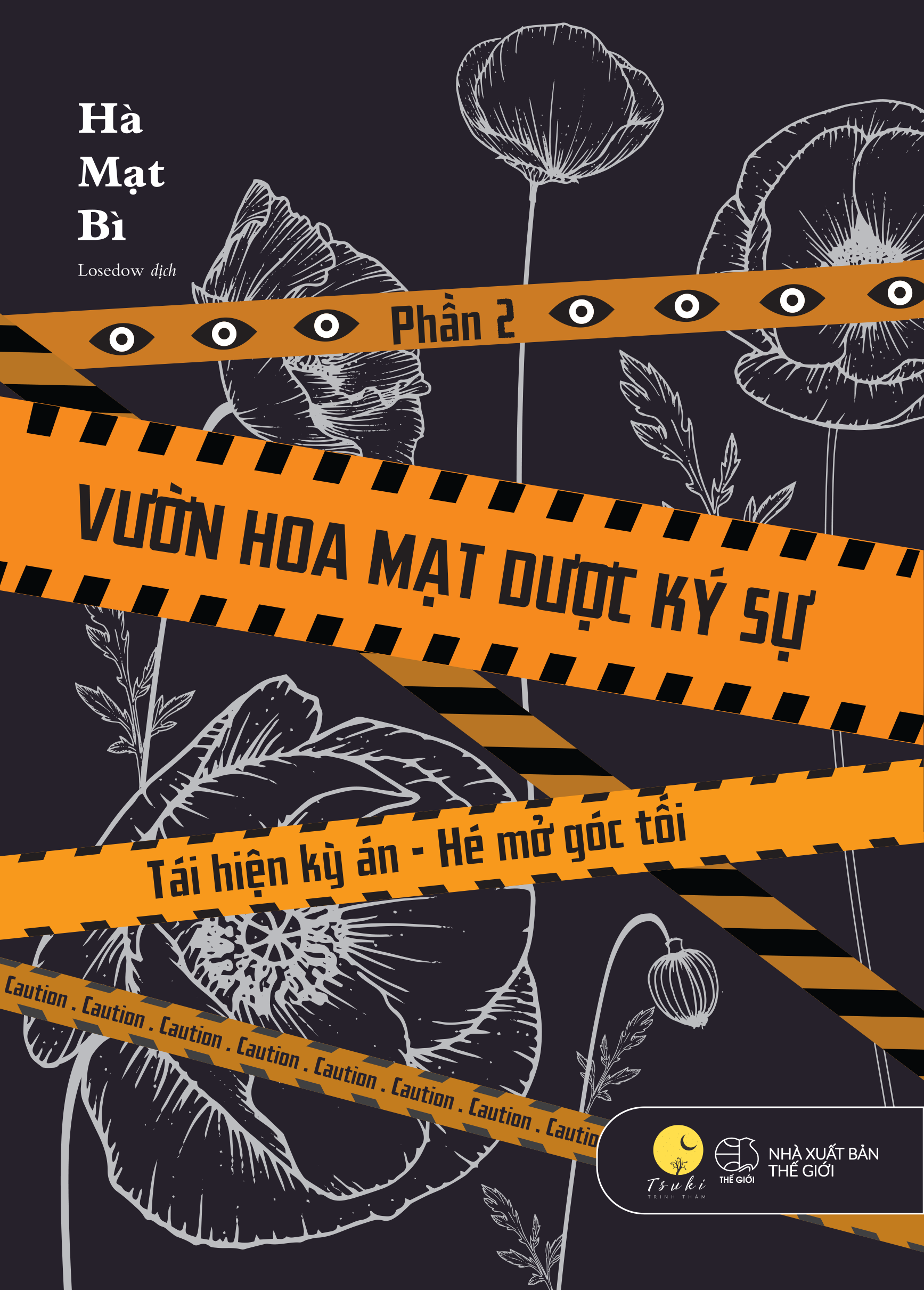vườn hoa mạt dược ký sự - phần 2 - tái hiện kỳ án-hé mở góc tối - Ảnh 2