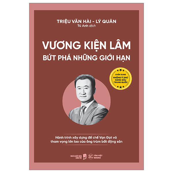 vương kiện lâm - bứt phá những giới hạn - hành trình xây dựng đế chế vạn đạt và tham vọng lớn lao của ông trùm bất động sản