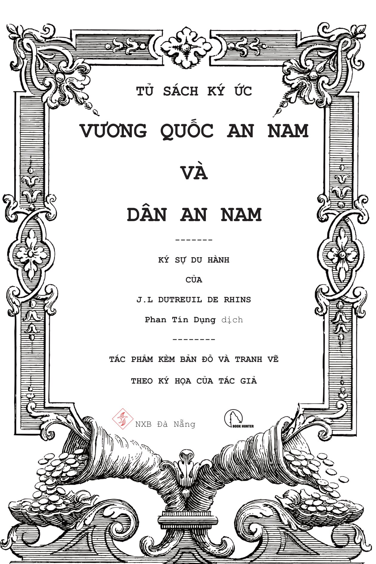 vương quốc an nam và dân an nam - ký sự du hành của j. l. dutreuil de rhins - Ảnh 2