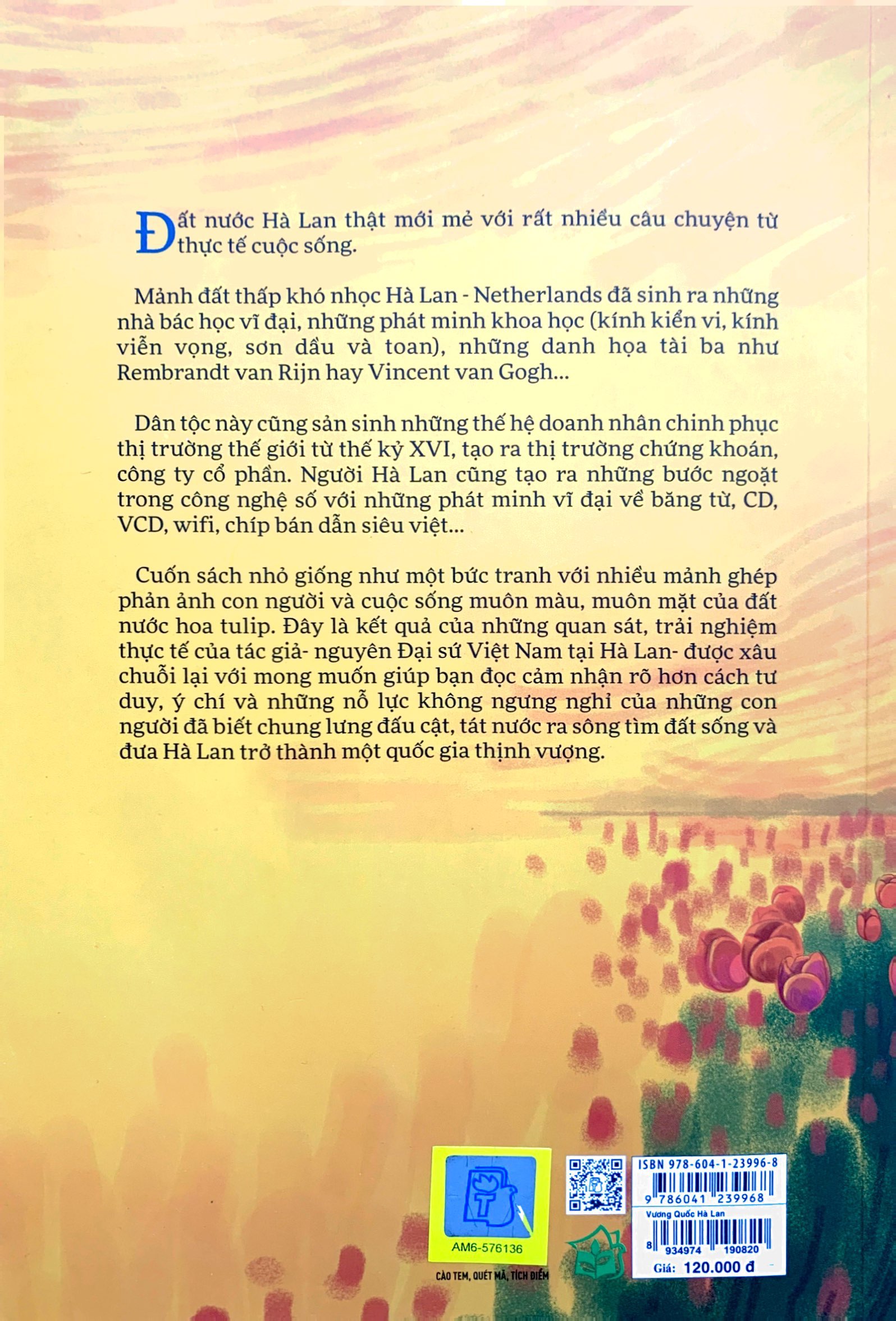 vương quốc hà lan - những từ khóa làm nên sự thành công và độc đáo - Ảnh 10