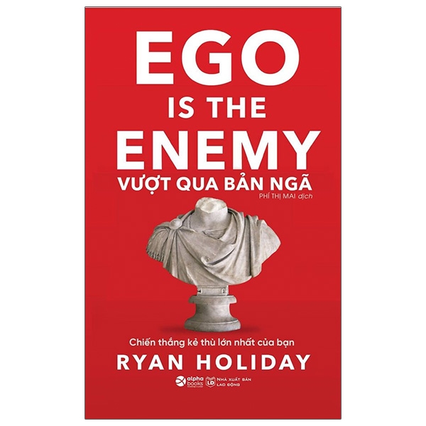 vượt qua bản ngã - ego is the enemy