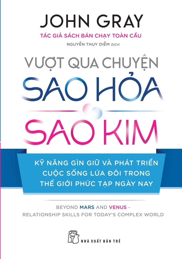 vượt qua chuyện sao hỏa, sao kim - kỹ năng gìn giữ và phát triển cuộc sống lứa đôi trong thế giới phức tạp ngày nay - Ảnh 2