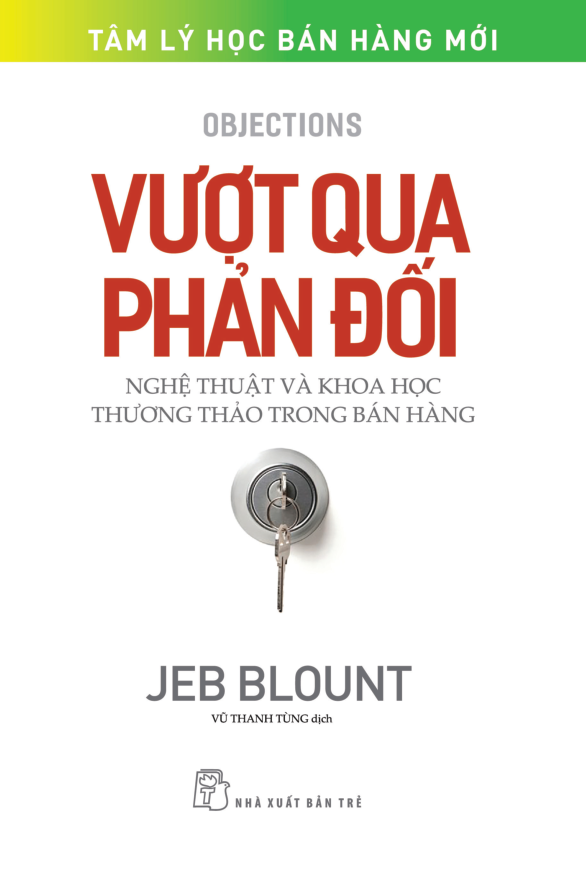 vượt qua phản đối: nghệ thuật và khoa học thương thảo trong bán hàng - Ảnh 2