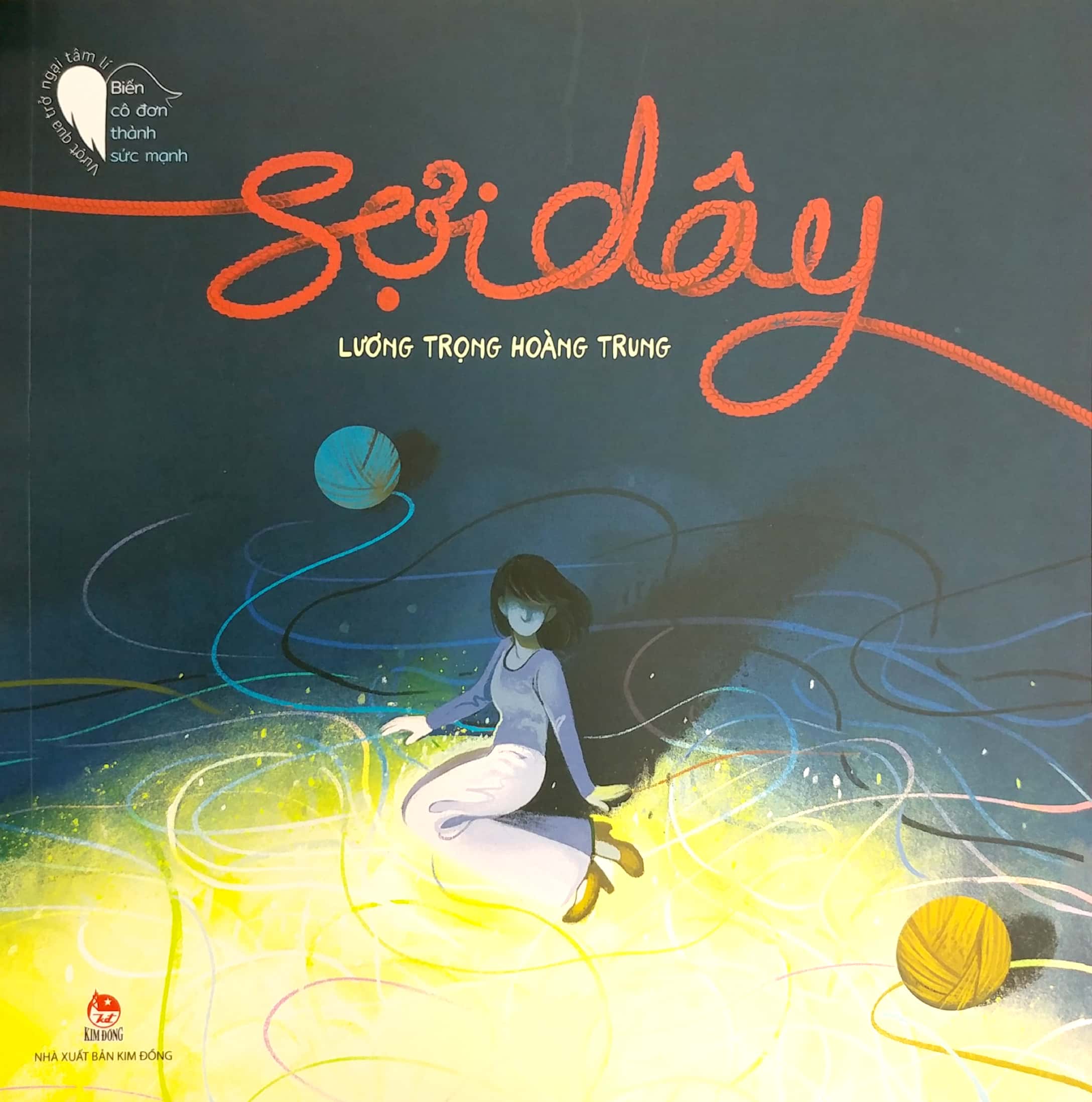 vượt qua trở ngại tâm lí - biến cô đơn thành sức mạnh - sợi dây - Ảnh 2