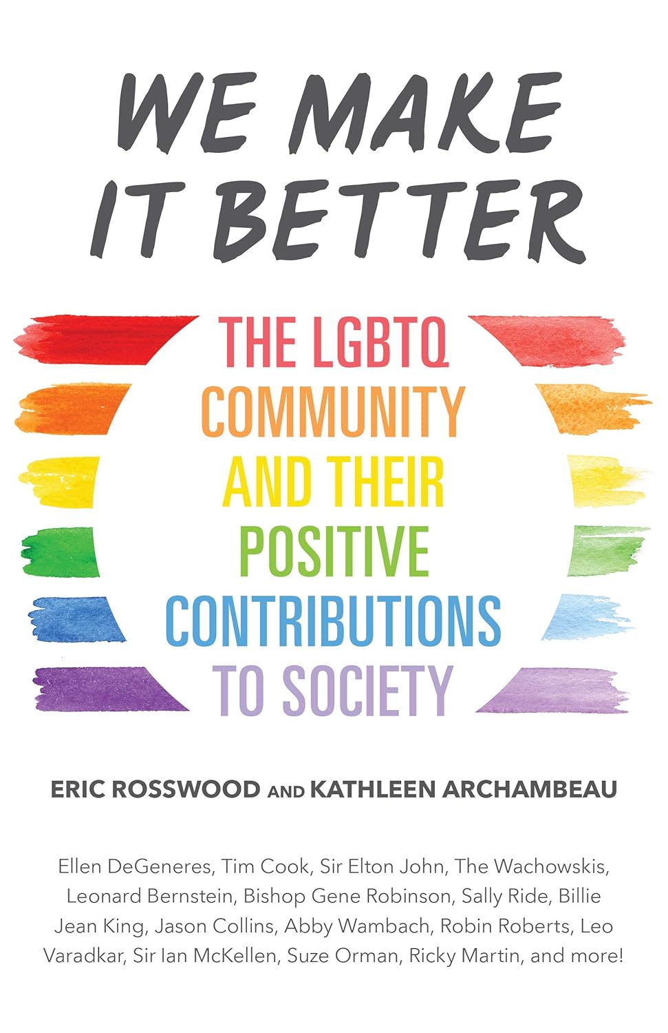 we make it better: the lgbtq community and their positive contributions to society - Ảnh 11