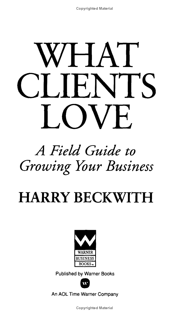 what clients love : a field guide to growning your business - Ảnh 2