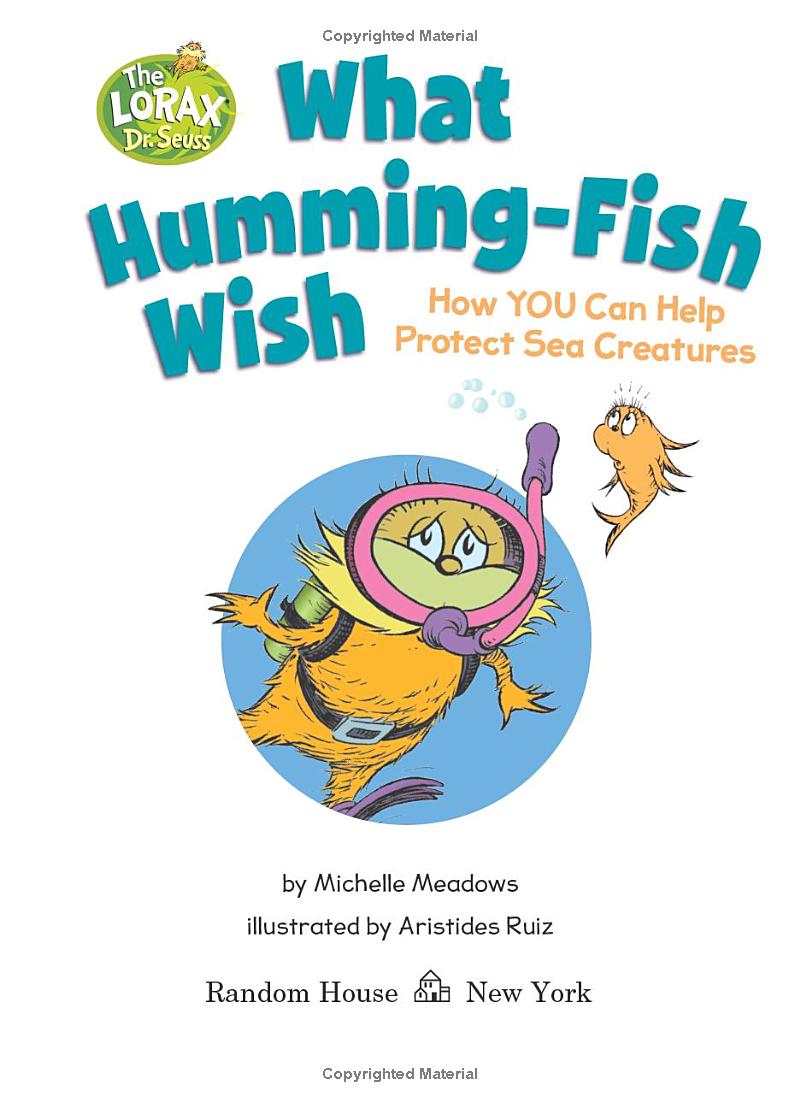 what humming-fish wish: how you can help protect sea creatures (dr. seuss's the lorax books) - Ảnh 6