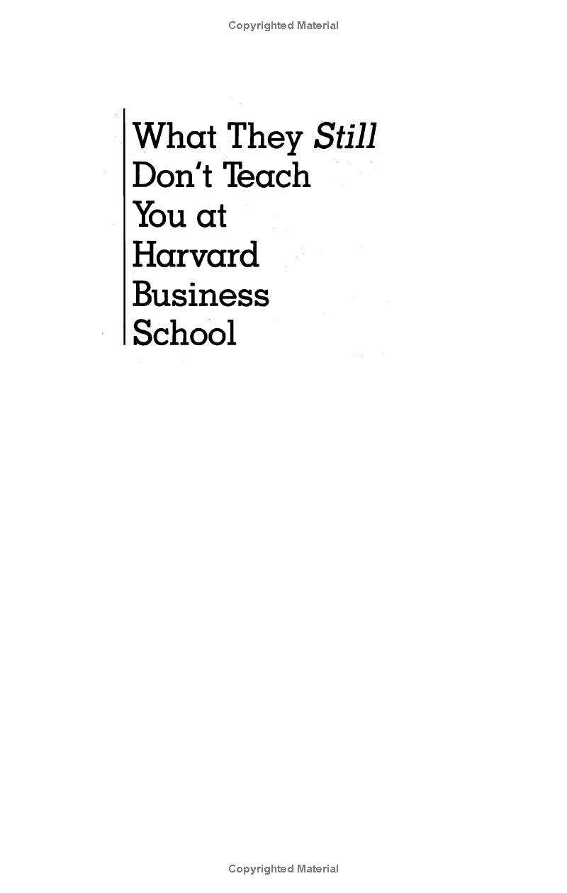 what they still don't teach you at harvard business school: selling more, managing better, and getting the job - Ảnh 14