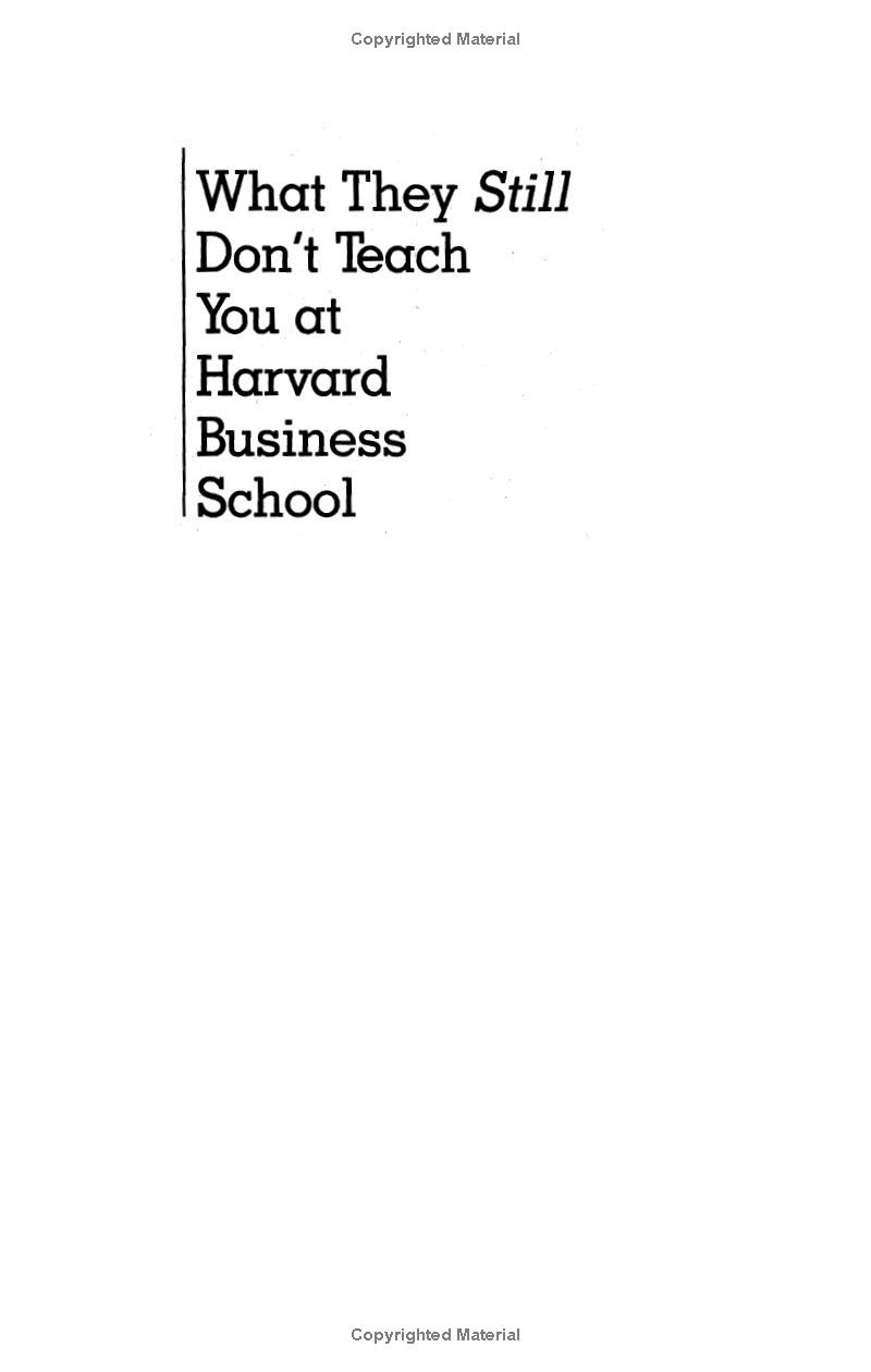 what they still don't teach you at harvard business school: selling more, managing better, and getting the job - Ảnh 3