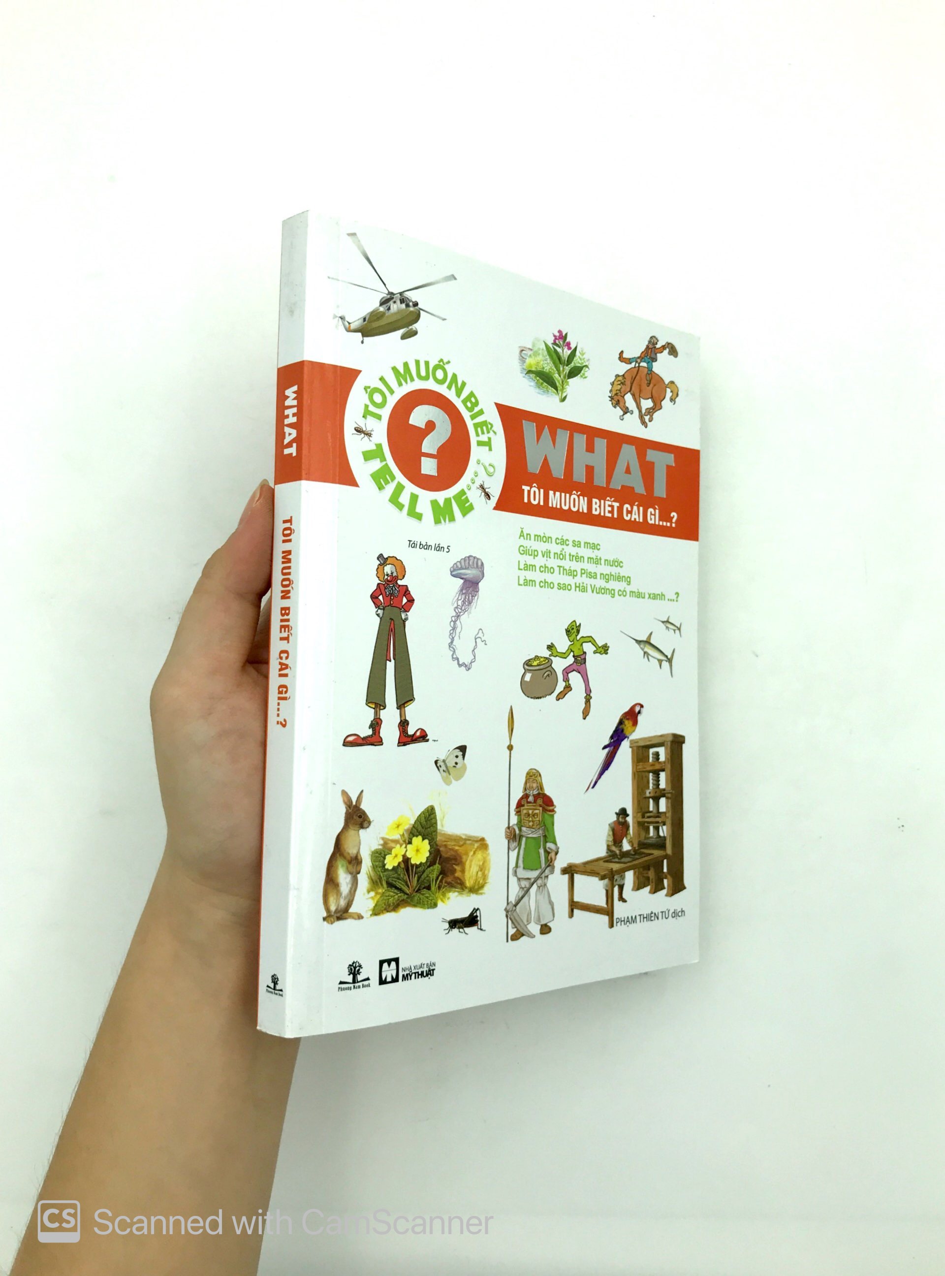what - tôi muốn biết cái gì...? (bs: tell me - tôi muốn biết?) - tái bản lần 4 (2016) - Ảnh 11