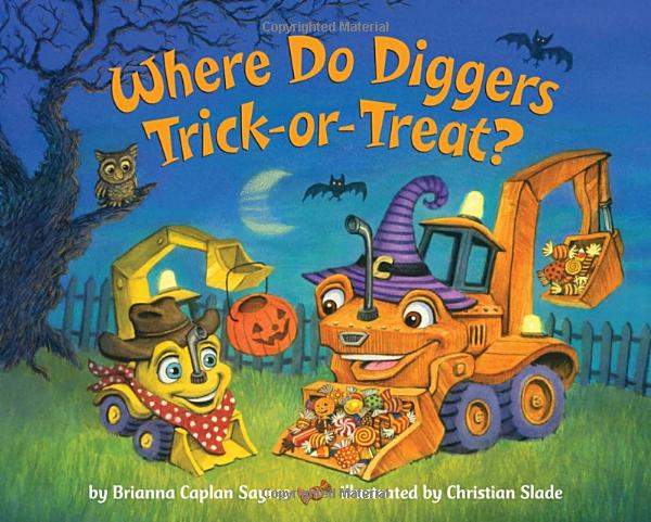 where do diggers trick-or-treat? (where do...series) - Ảnh 2