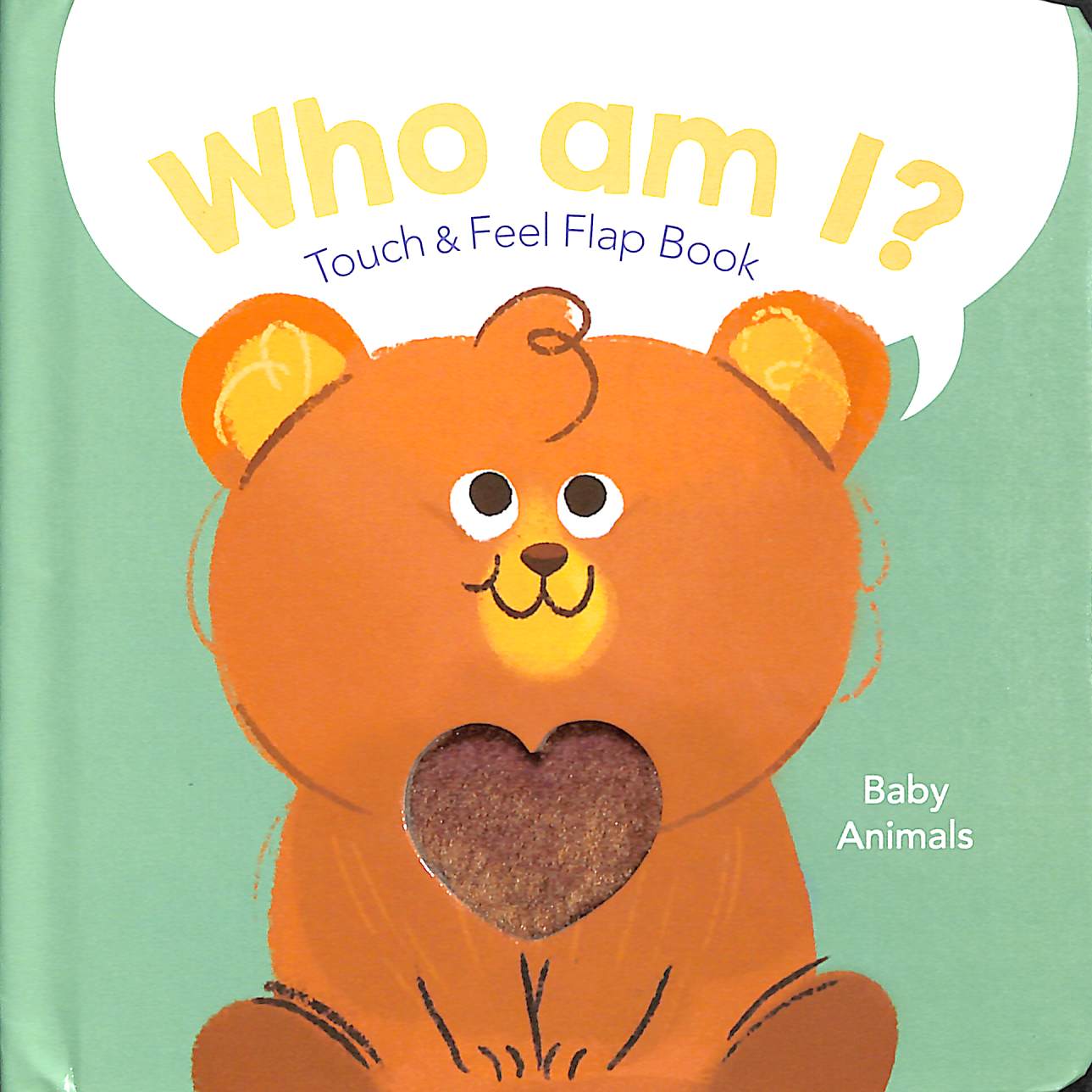 who am i? touch & feel flap book: baby animals - Ảnh 2