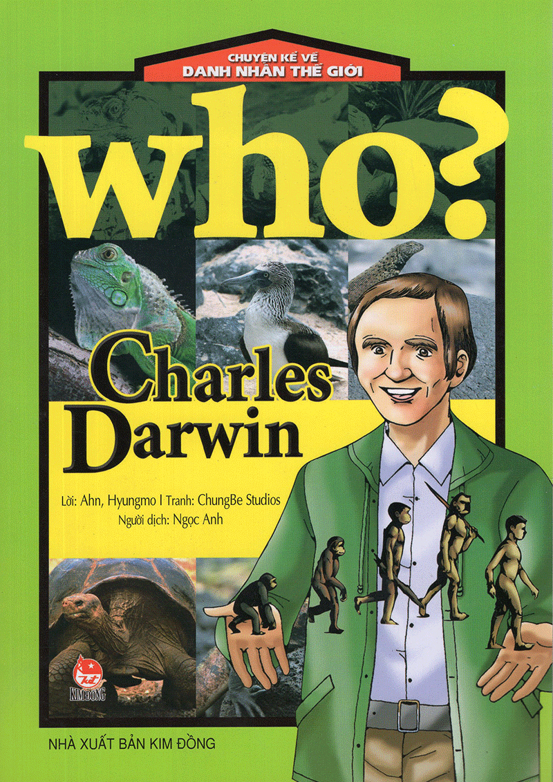 who? chuyện kể về danh nhân thế giới - charles darwin (tái bản 2019) - Ảnh 3