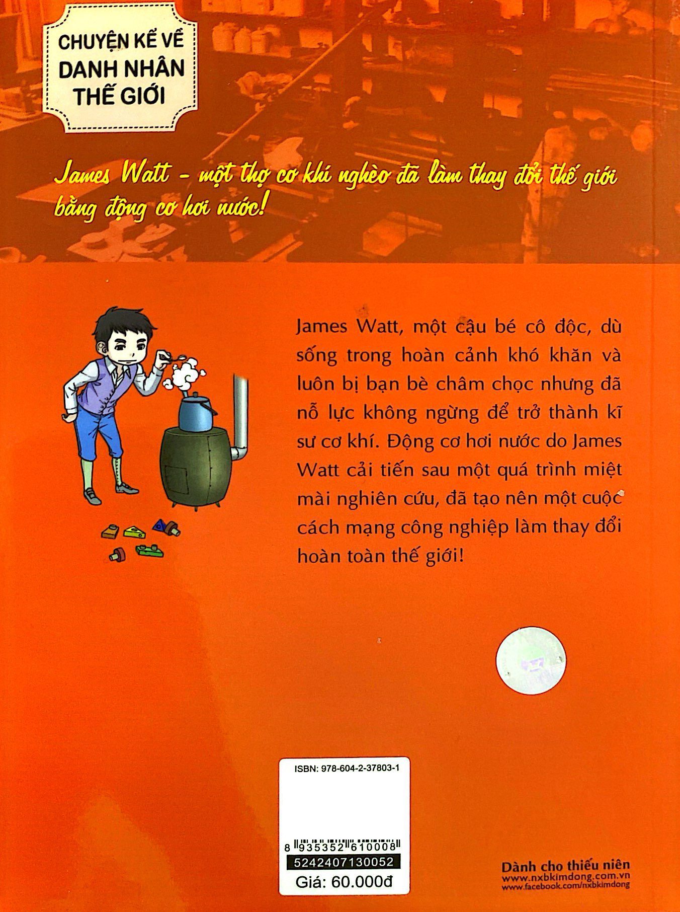 who? chuyện kể về danh nhân thế giới - james watt - Ảnh 11