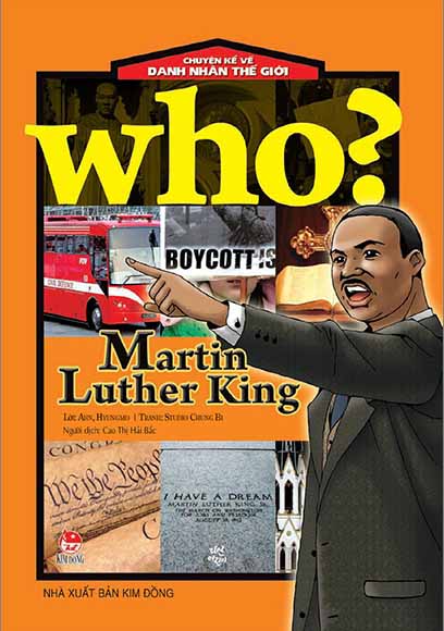 who? chuyện kể về danh nhân thế giới - martin luther king (tái bản 2023) - Ảnh 2