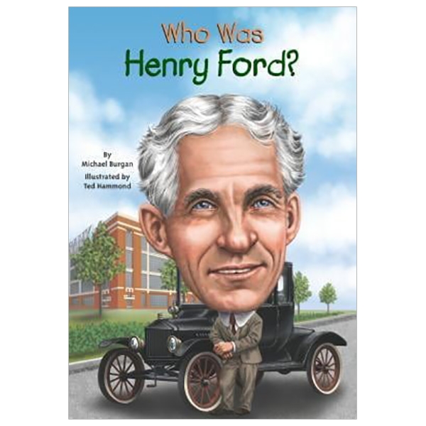 who was henry ford? - Ảnh 2