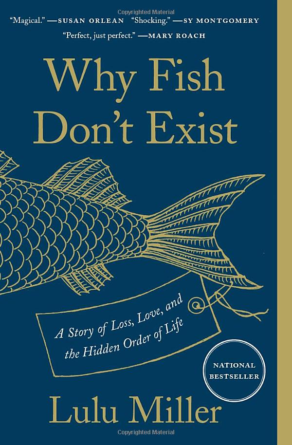 why fish don't exist: a story of loss, love, and the hidden order of life - Ảnh 2