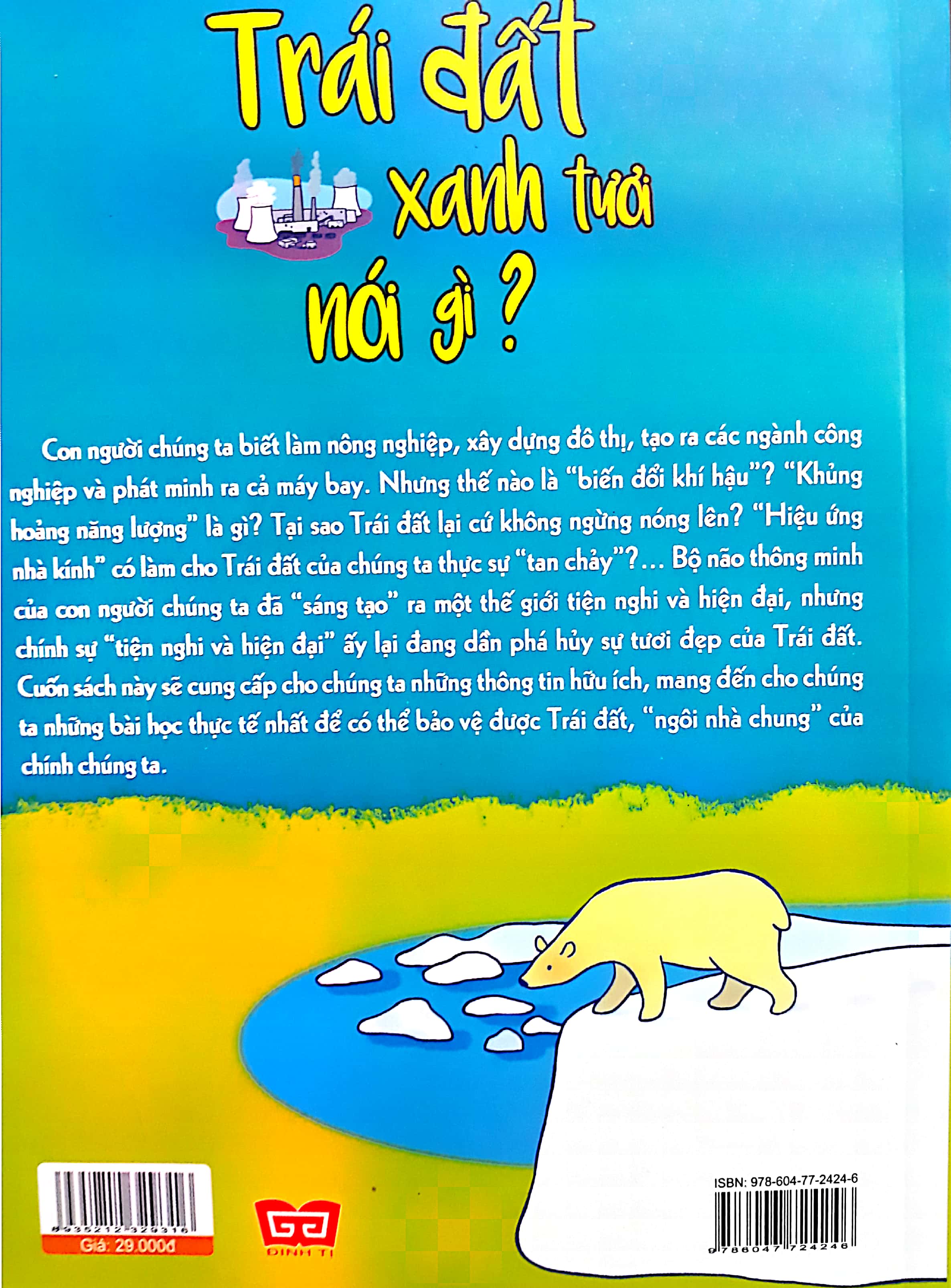 why should i bother about the planet? trái đất xinh tươi nói gì? - Ảnh 5