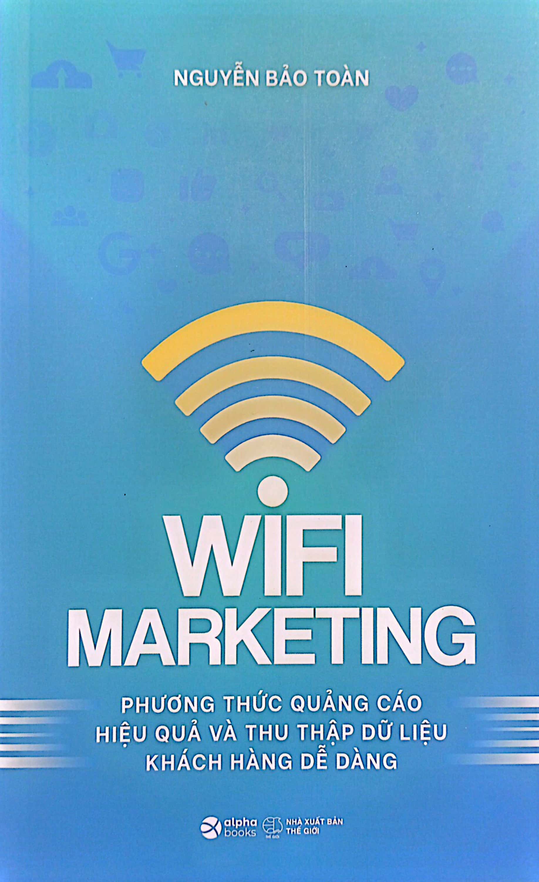 wifi marketing - phương thức quảng cáo hiệu quả và thu thập dữ liệu khách hàng dễ dàng - Ảnh 3