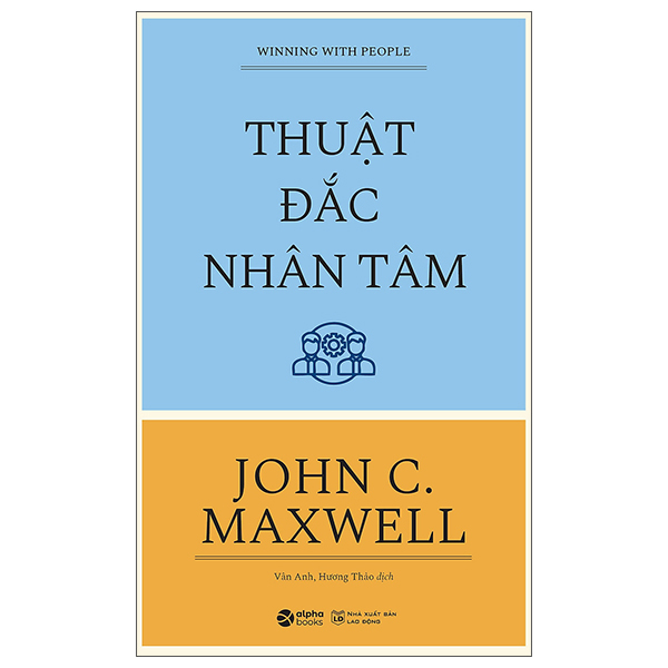 Winning With People - Thuật Đắc Nhân Tâm (Tái Bản 2026)
