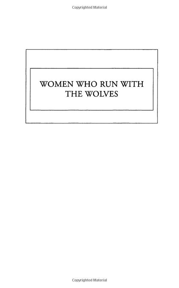 women who run with the wolves: contacting the power of the wild woman - Ảnh 4