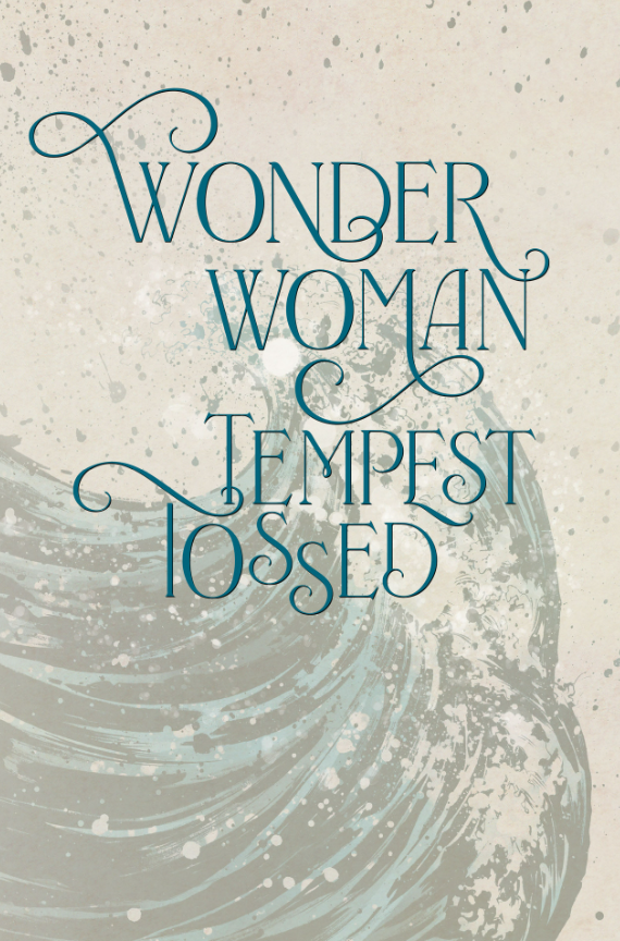 wonder woman: tempest tossed - Ảnh 3
