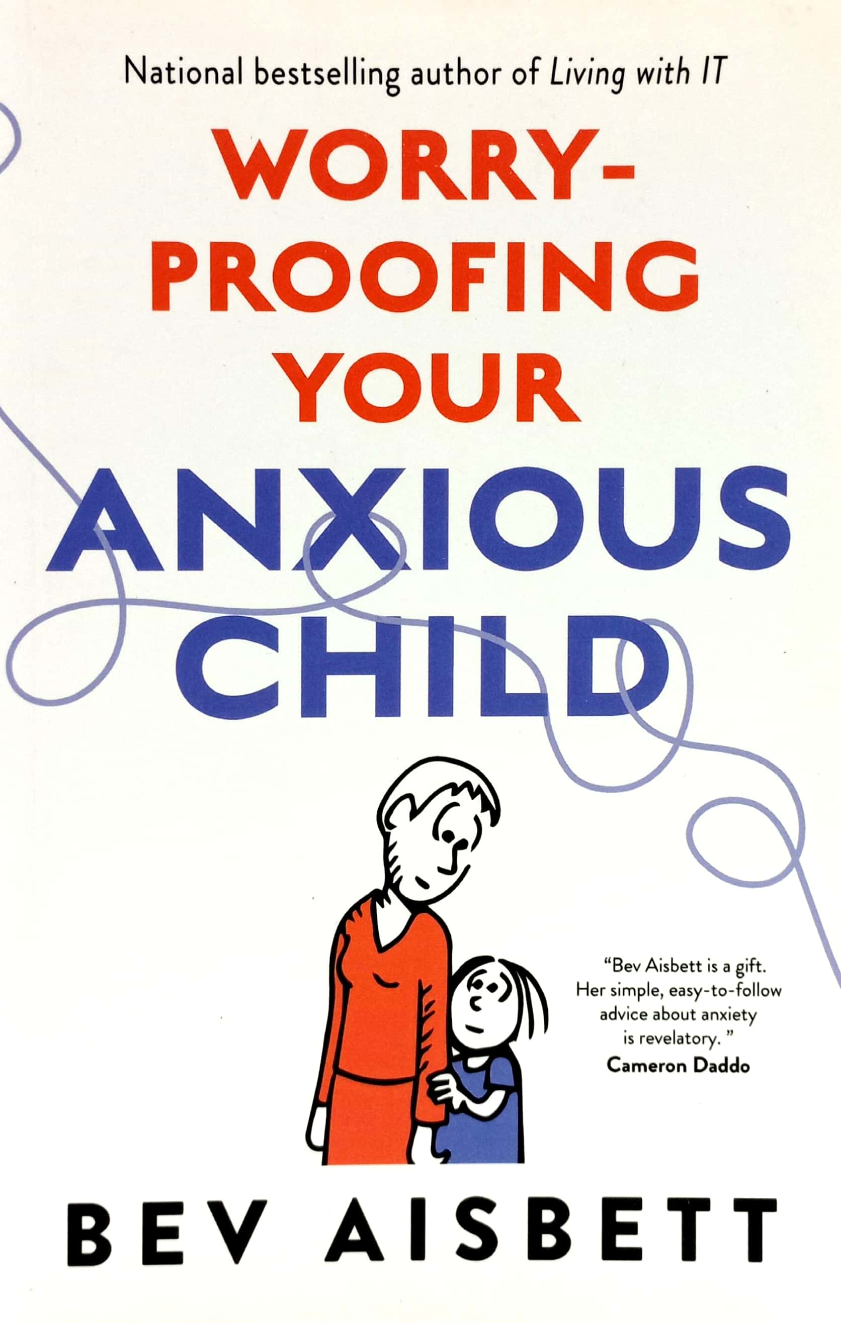 worry proofing your anxious child - Ảnh 2